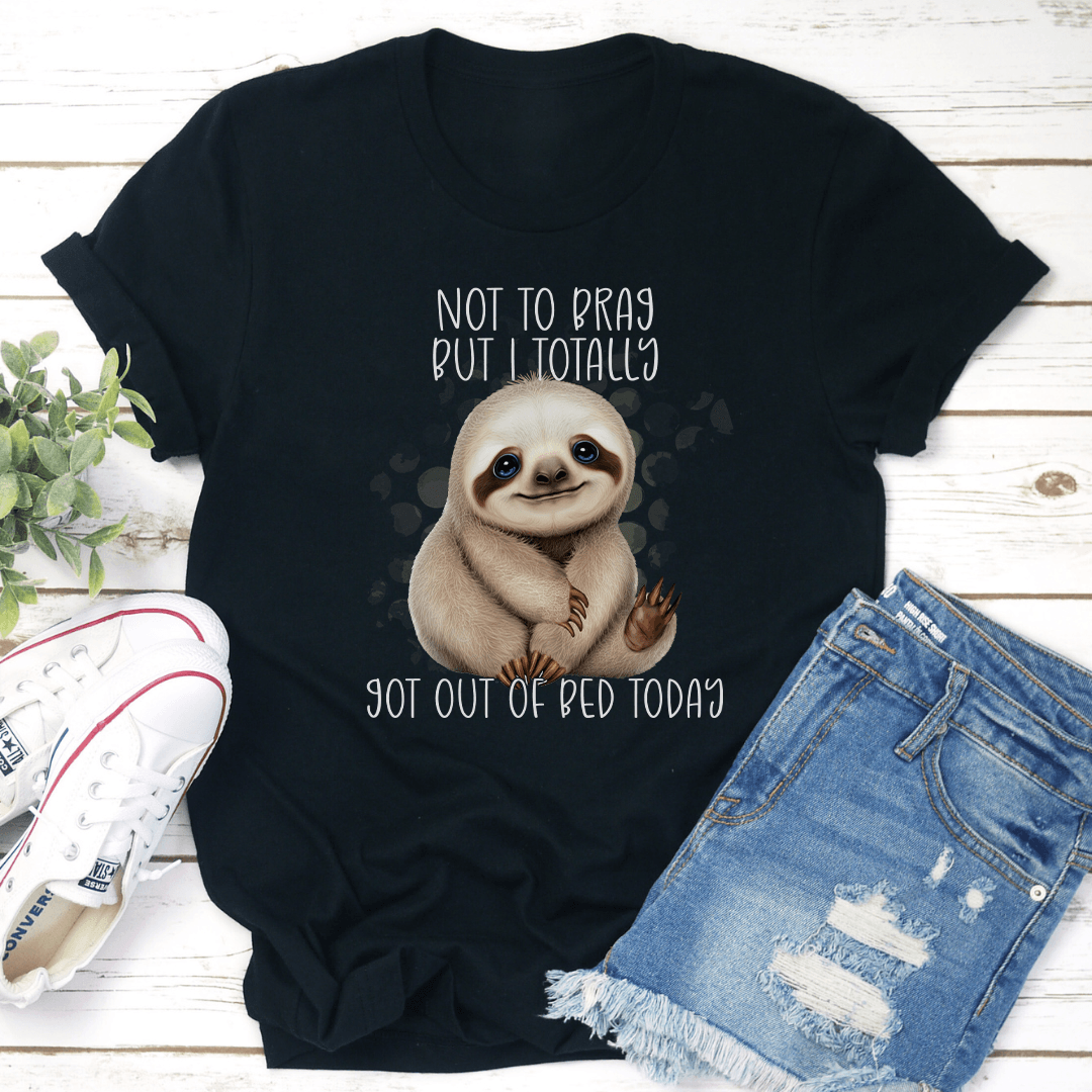 not to brag but i totally got out of bed today tee