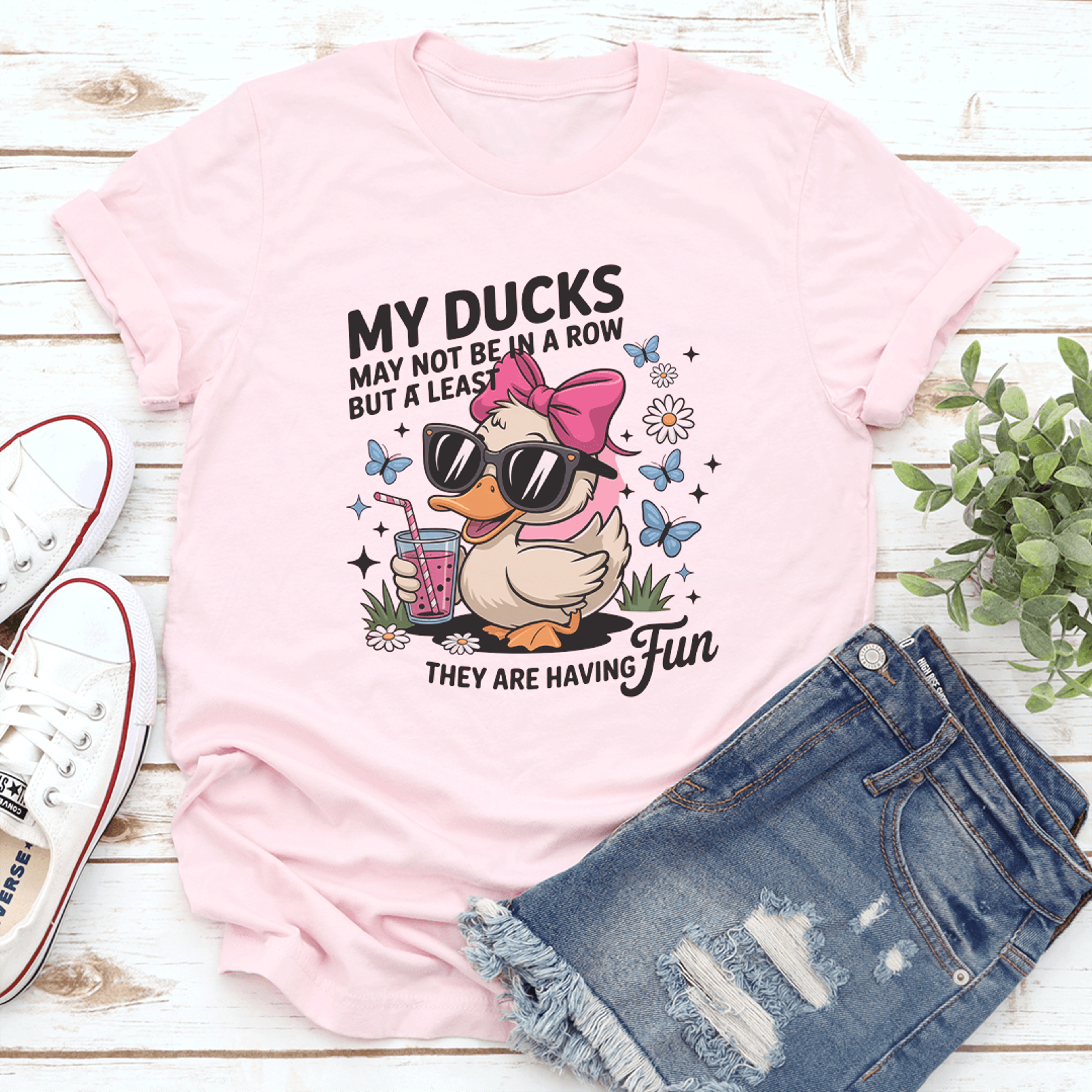 my ducks may not be in a row tee
