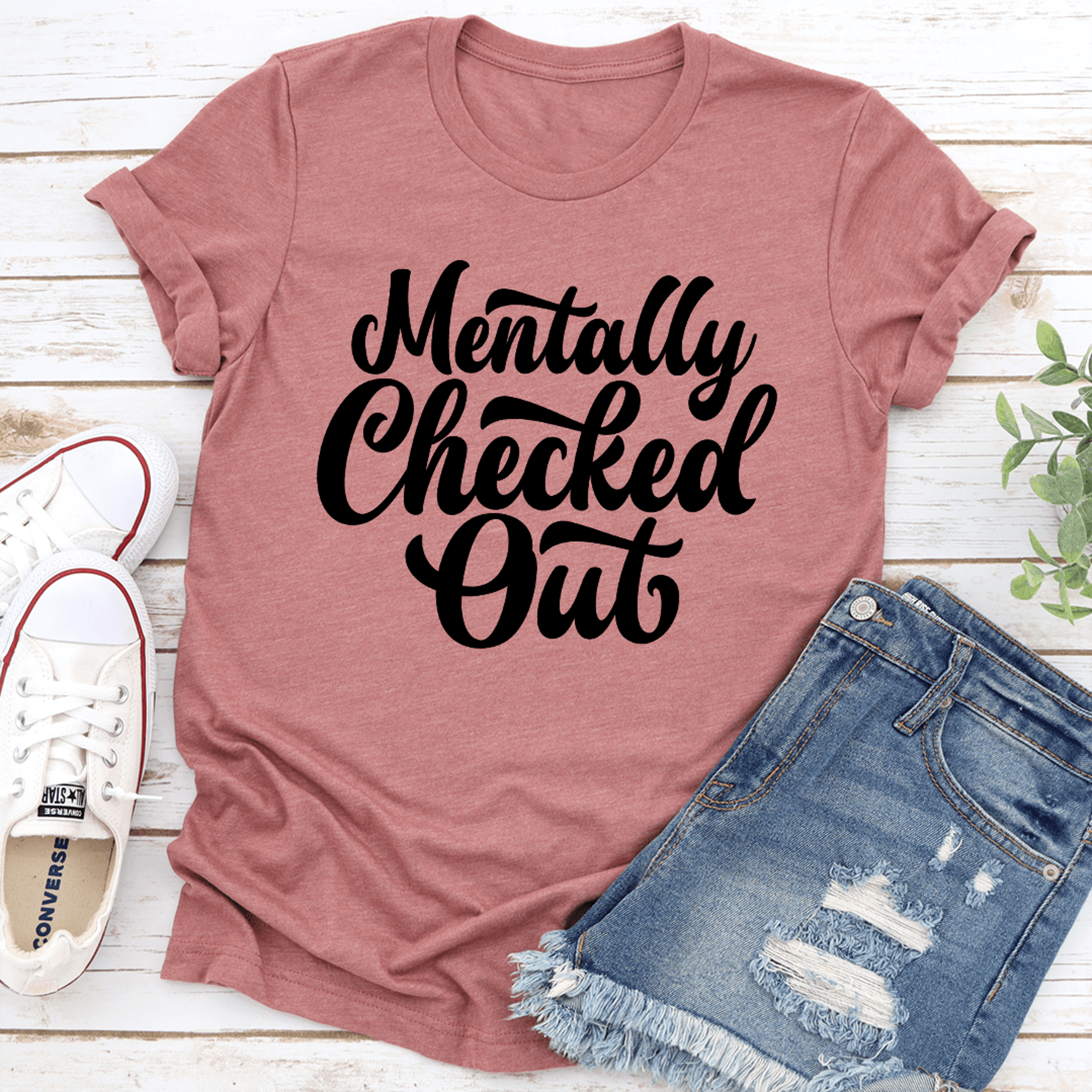 mentally checked out tee