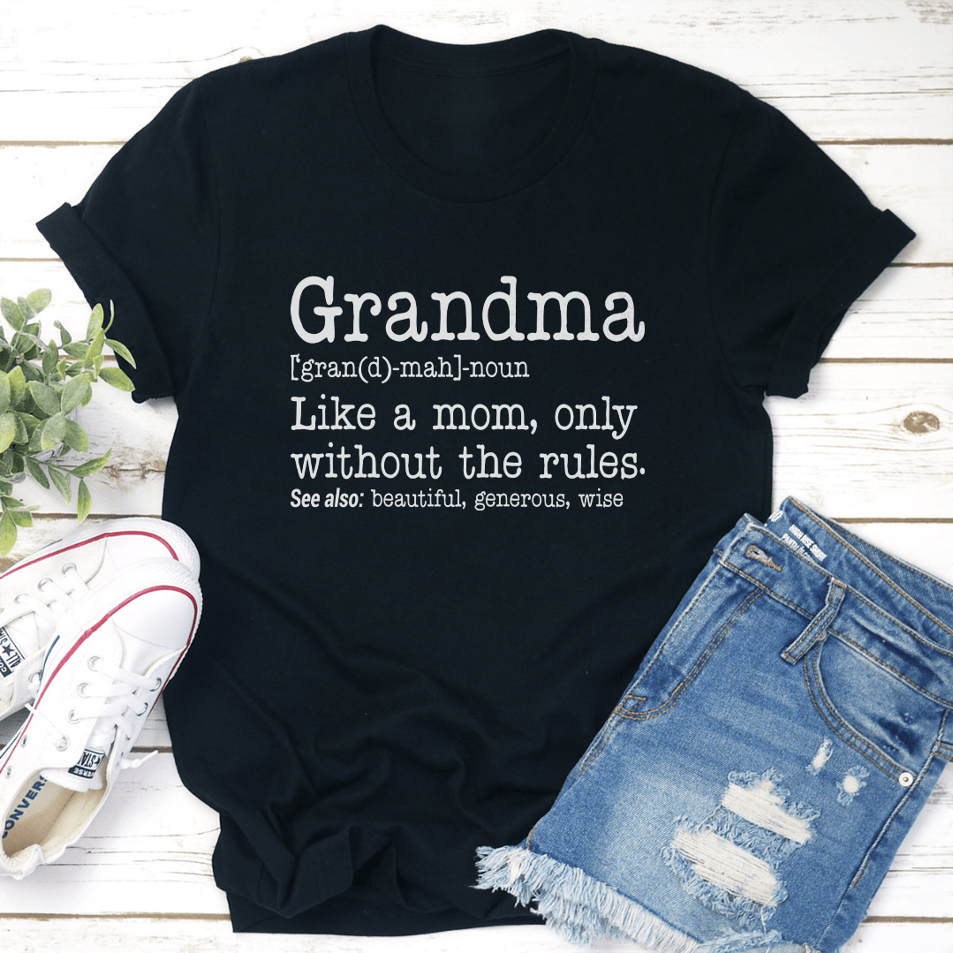 grandma like a mom only without the rules tee