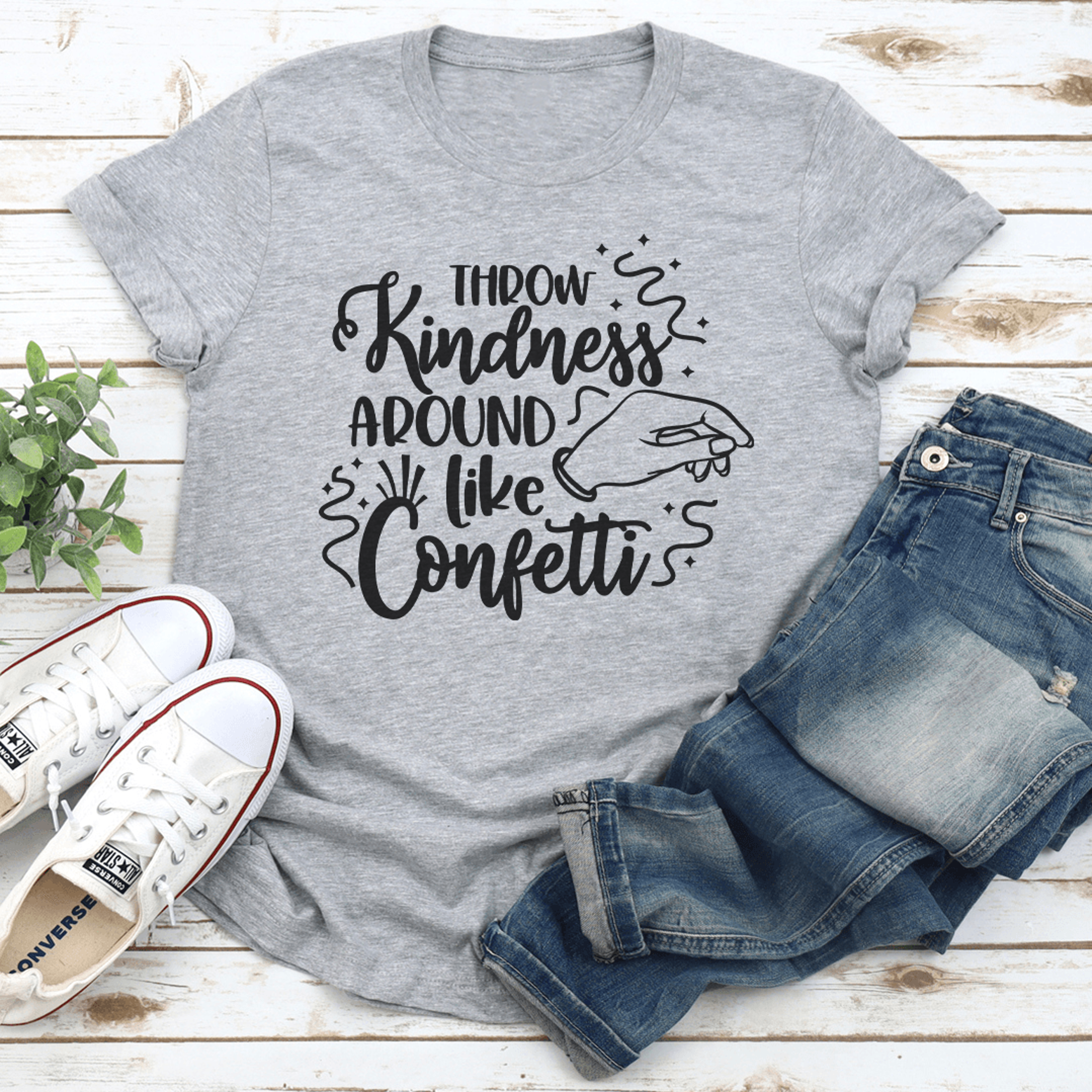 throw kindness around like confetti tee