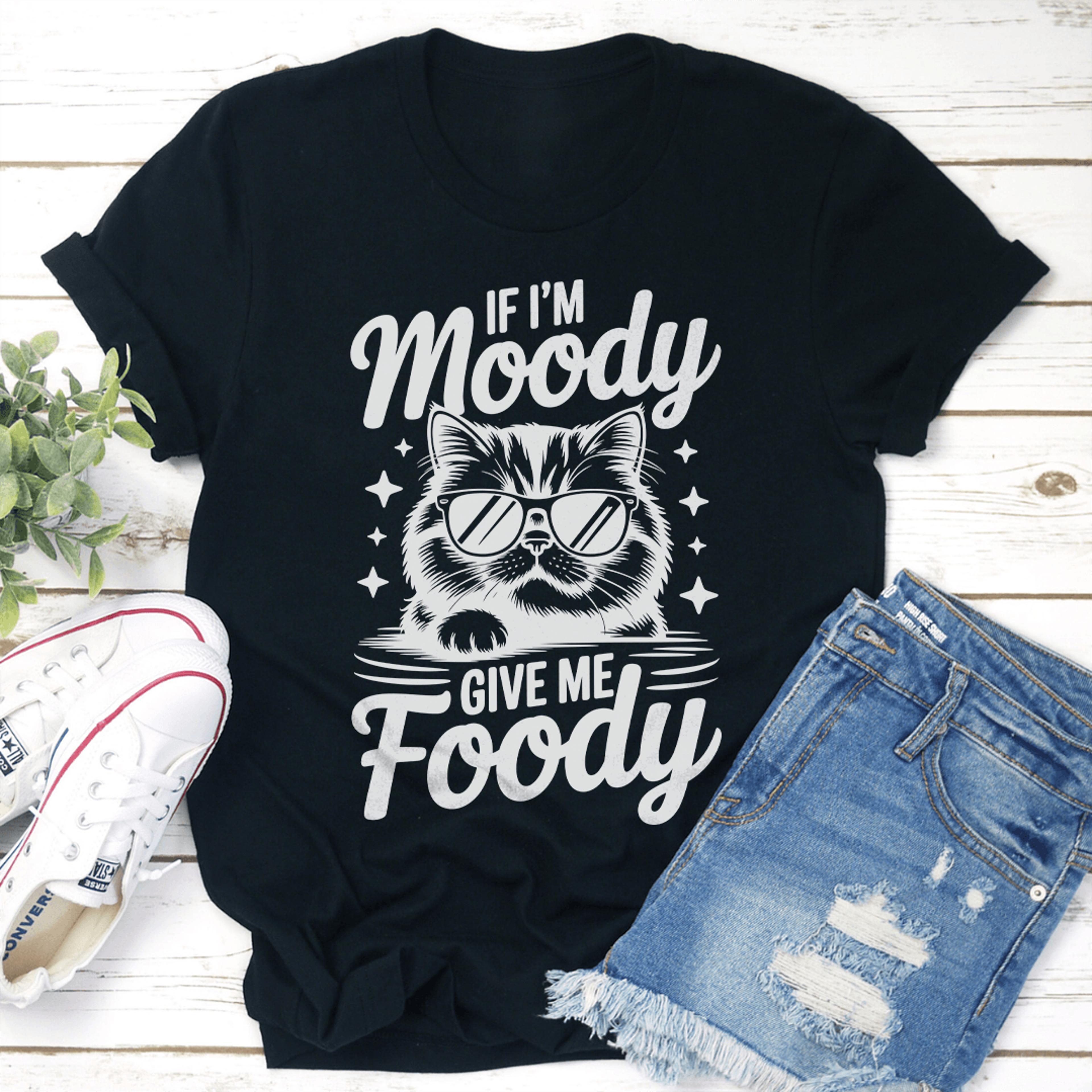 if i'm moody give me foody tee
