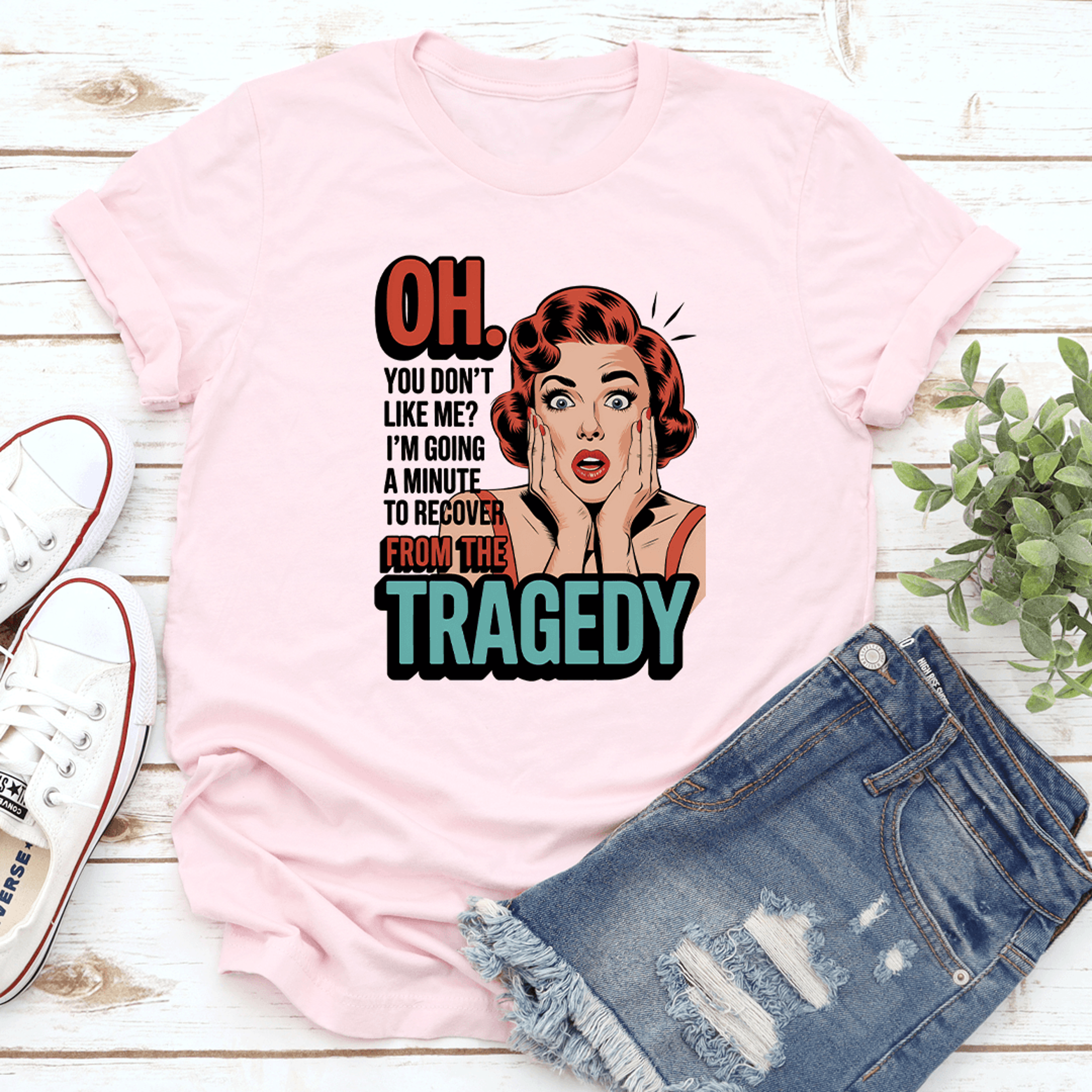 oh you don't like me tee