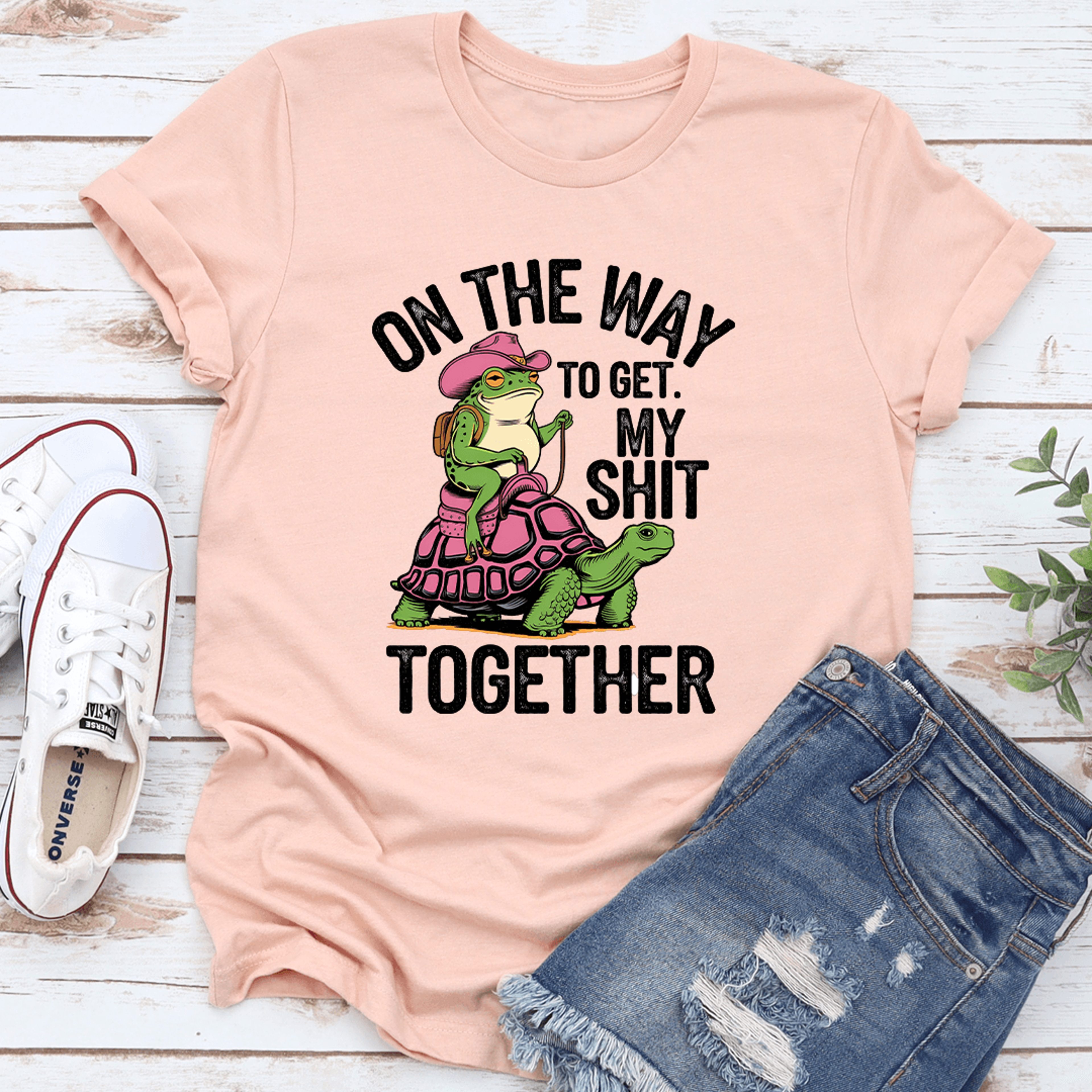on the way to get my s-it together tee