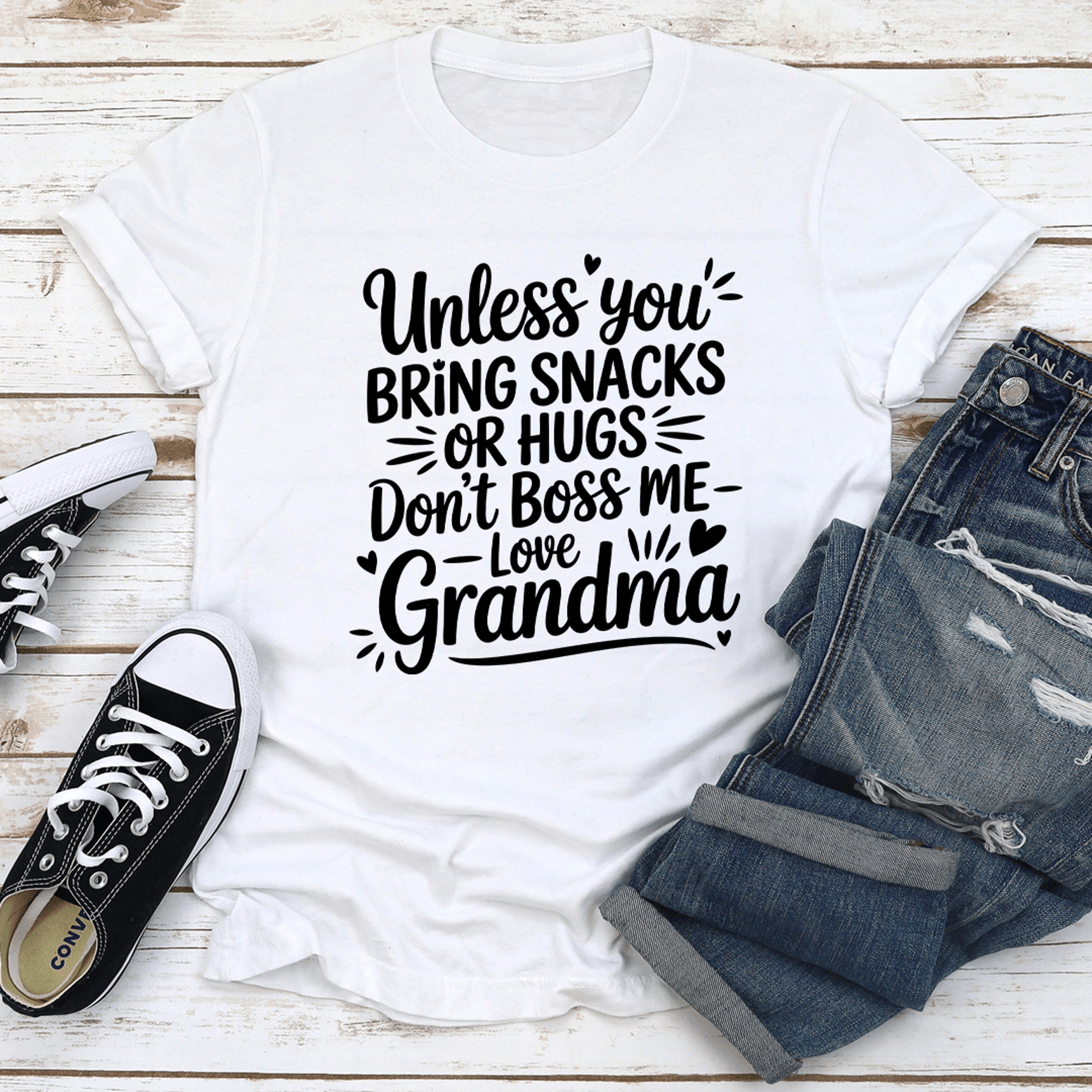 unless you bring snacks or hugs don't boss me grandma tee