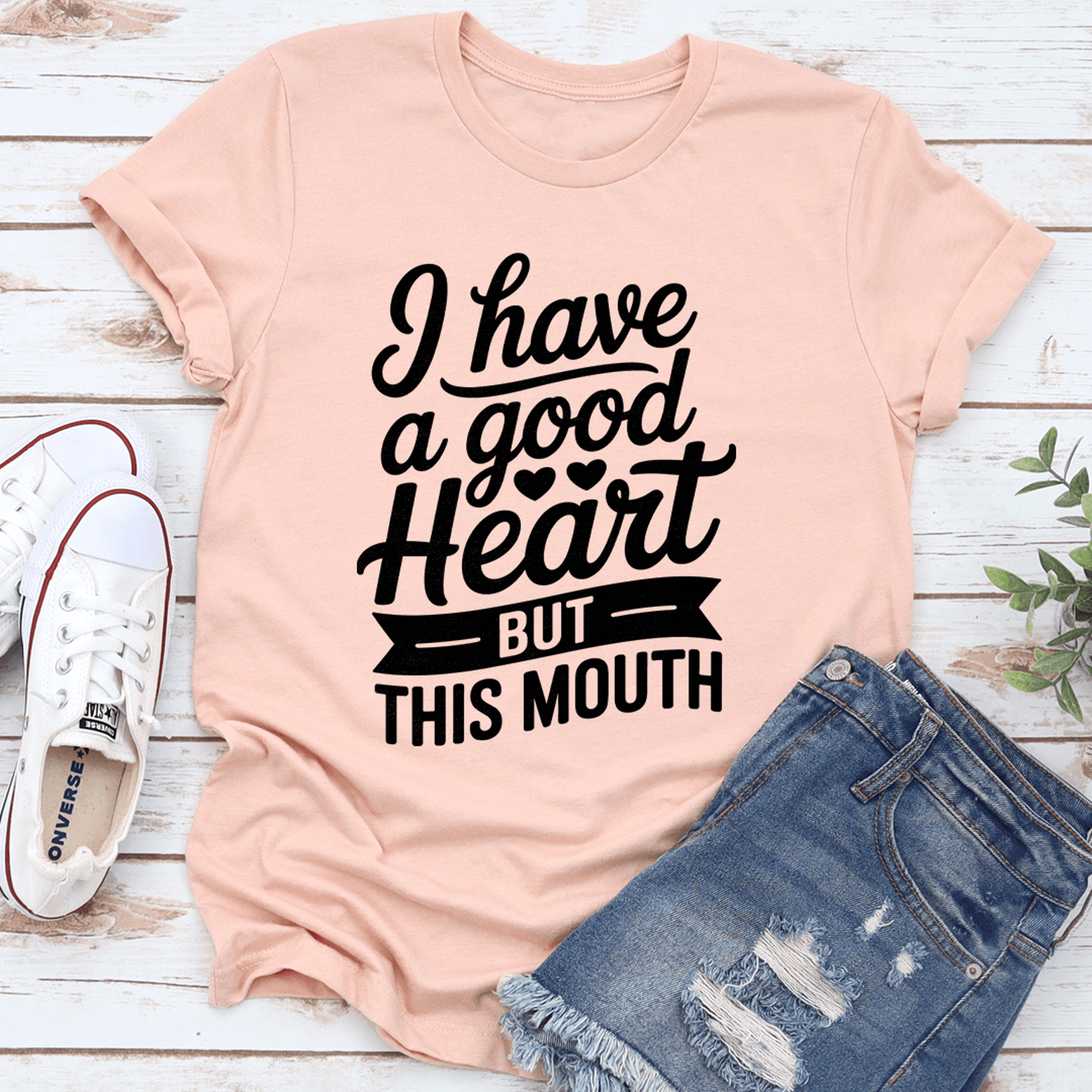 i have a good heart but this mouth tee
