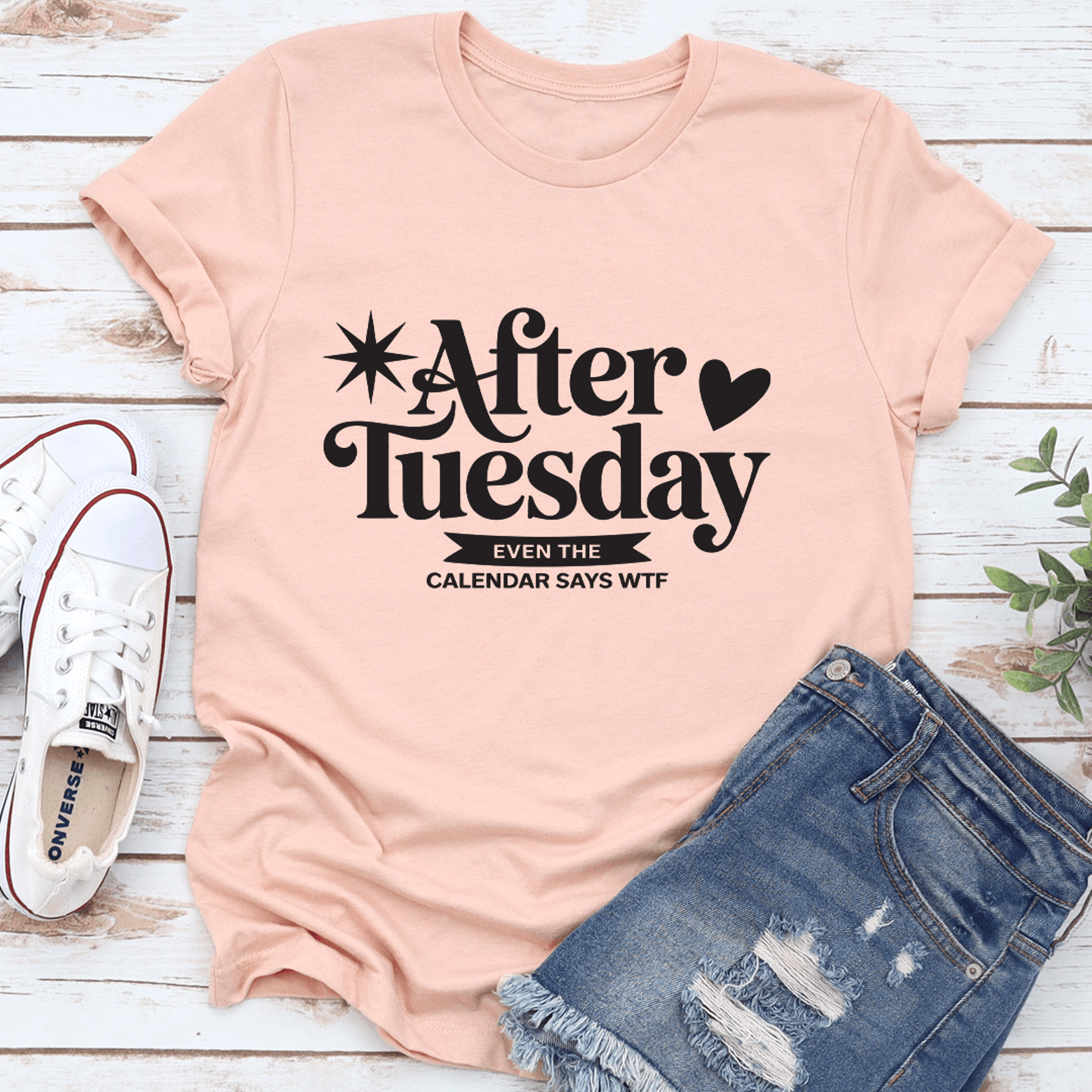 after tuesday even the calendar says wtf tee