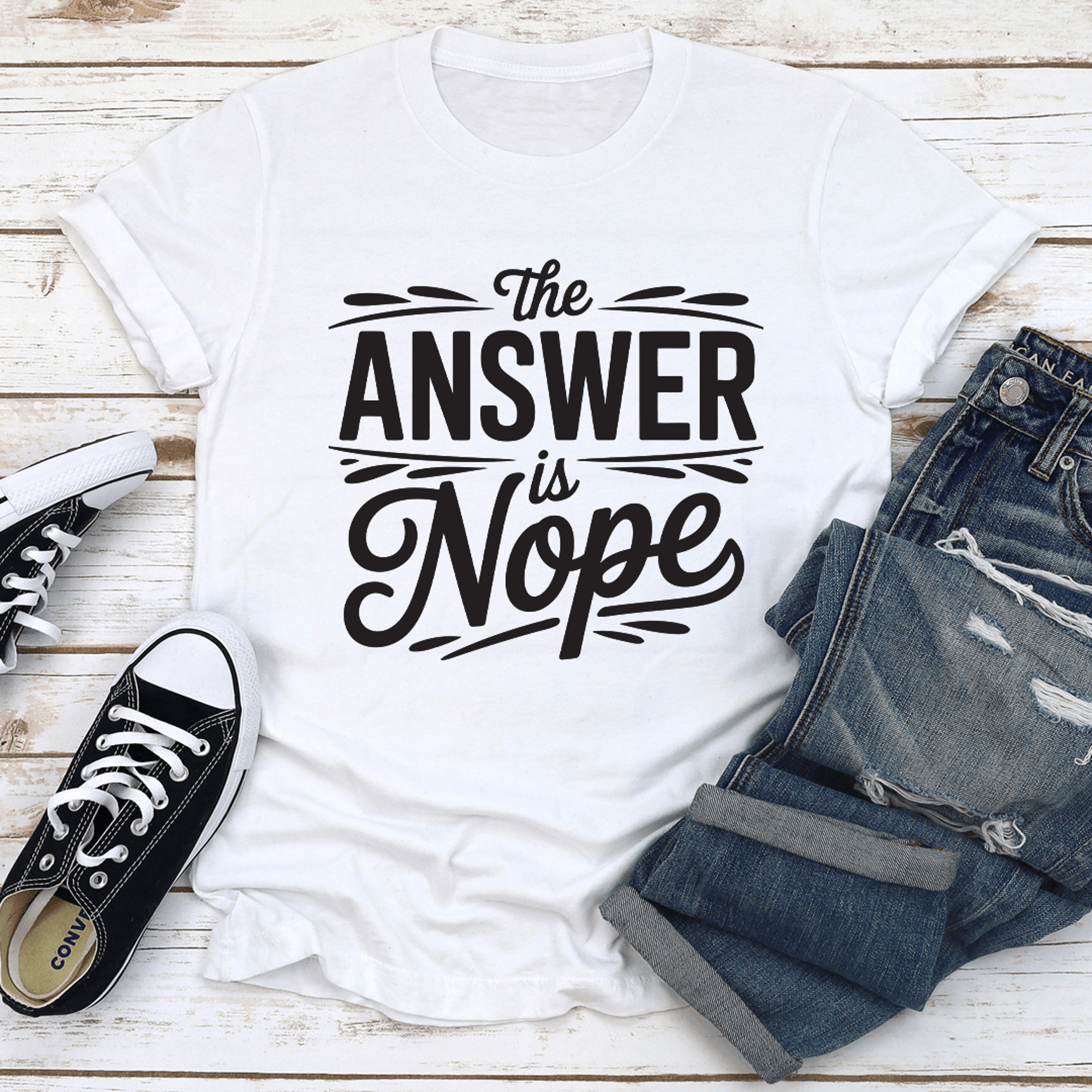 the answer is nope tee