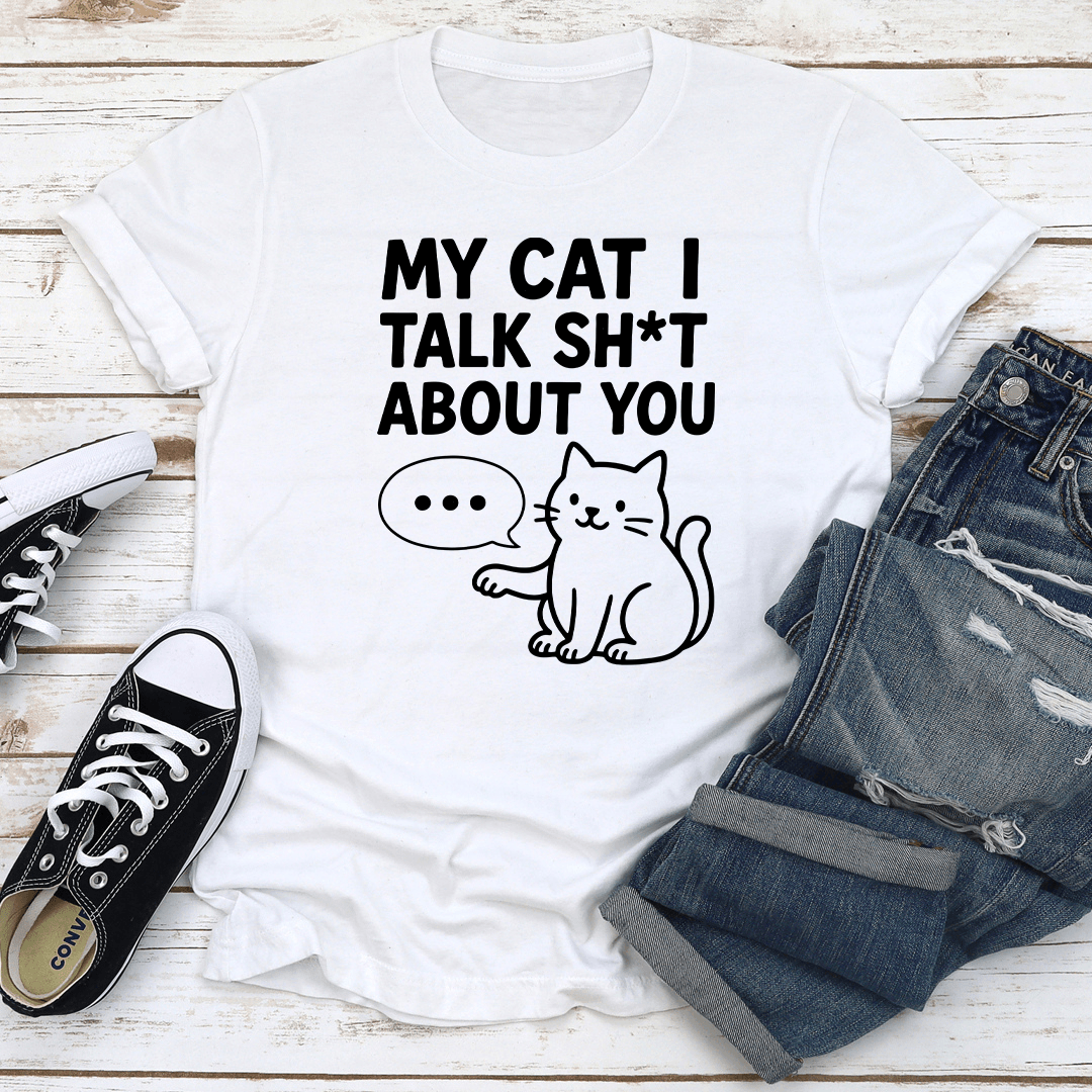 my cat i talk s-it about you tee