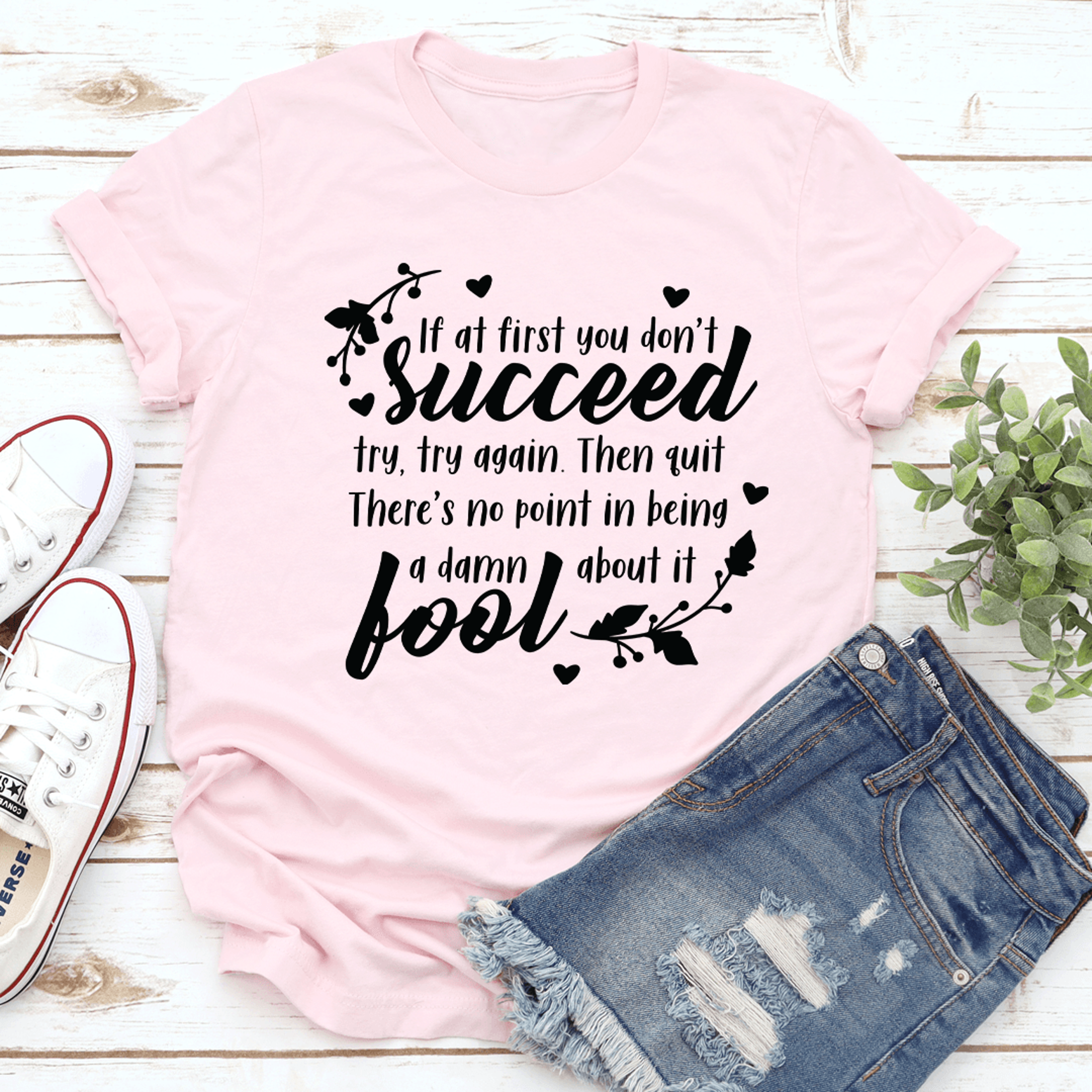 if at first you don't succeed black tee