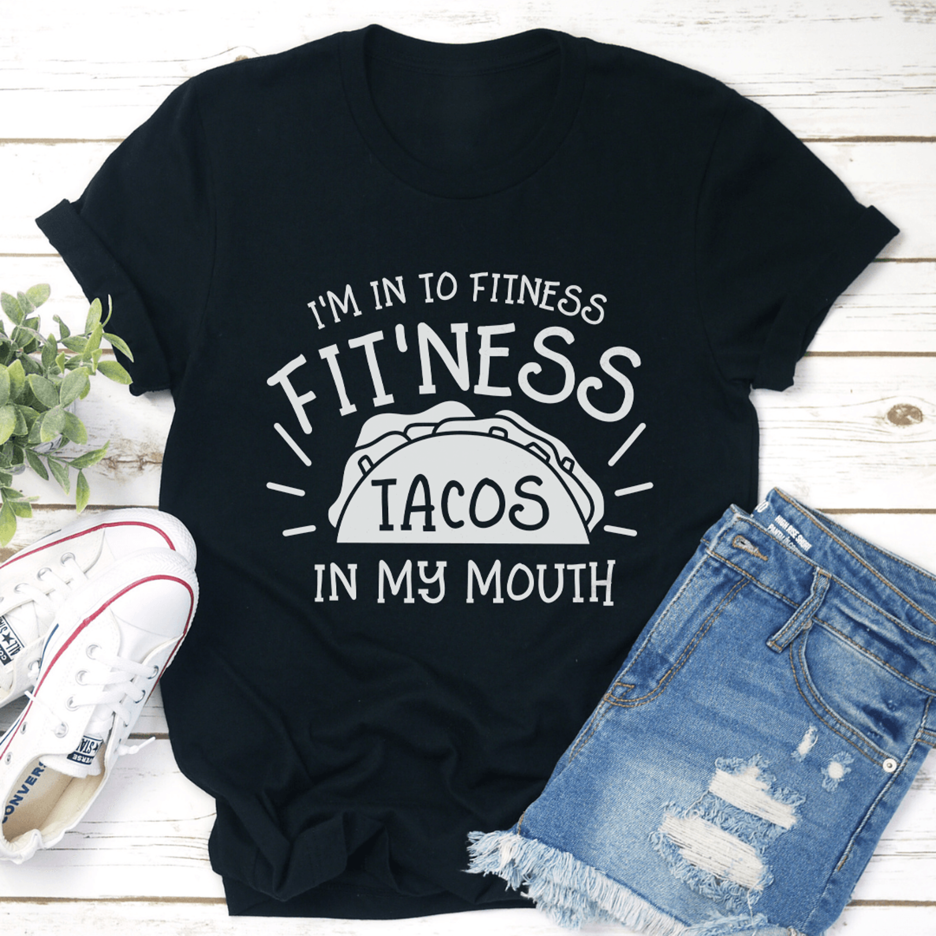 i'm in to fitness fit'ness tacos in my mouth tee