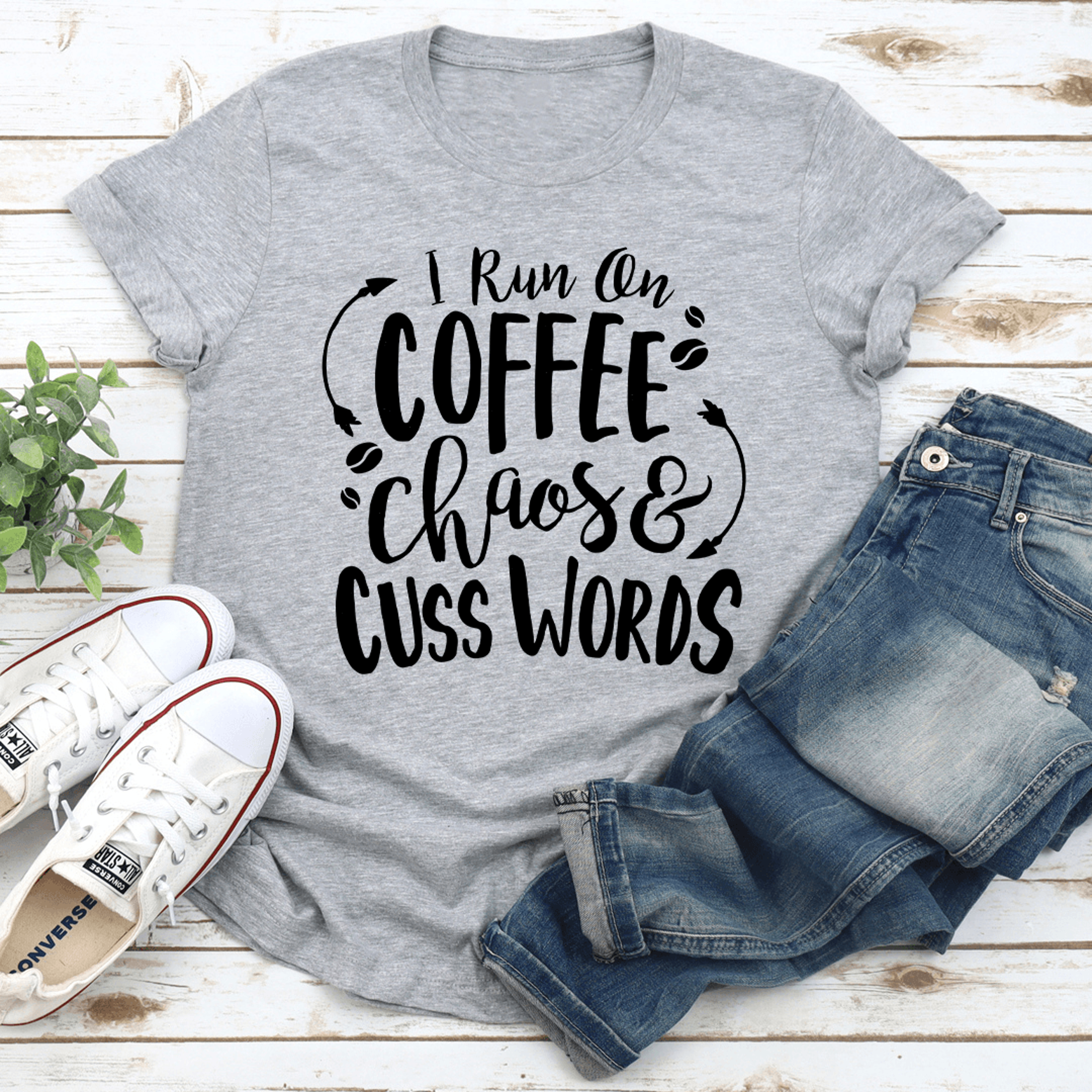 i run on coffee chaos and cuss words tee