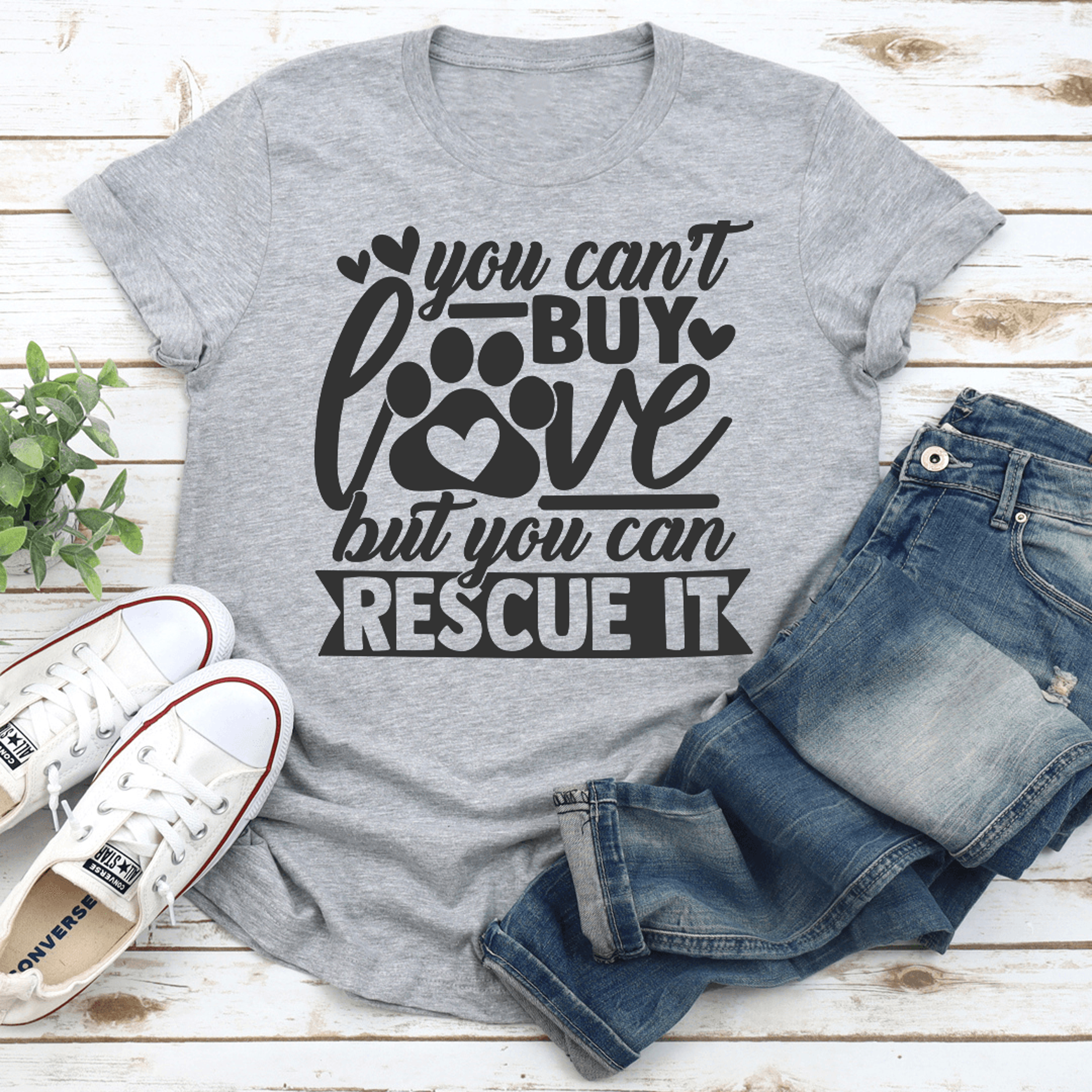 you can't buy love but you can rescue it tee