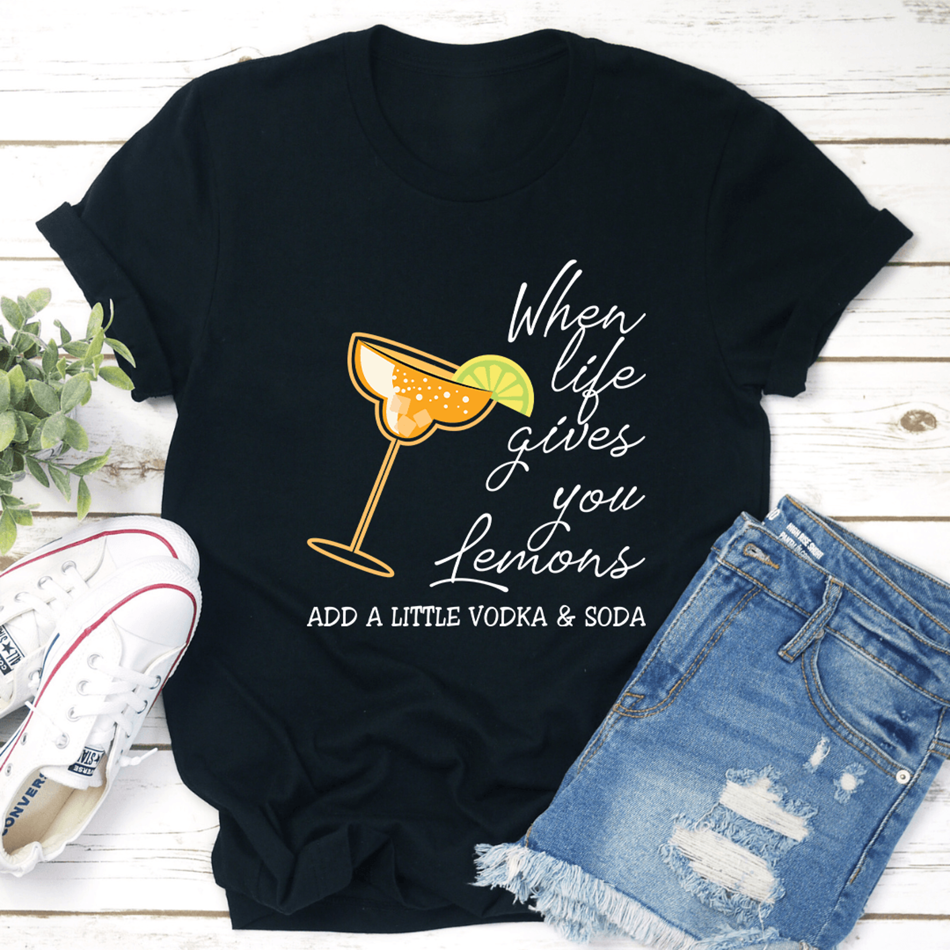when life gives u lemons add a little vodka & soda tee