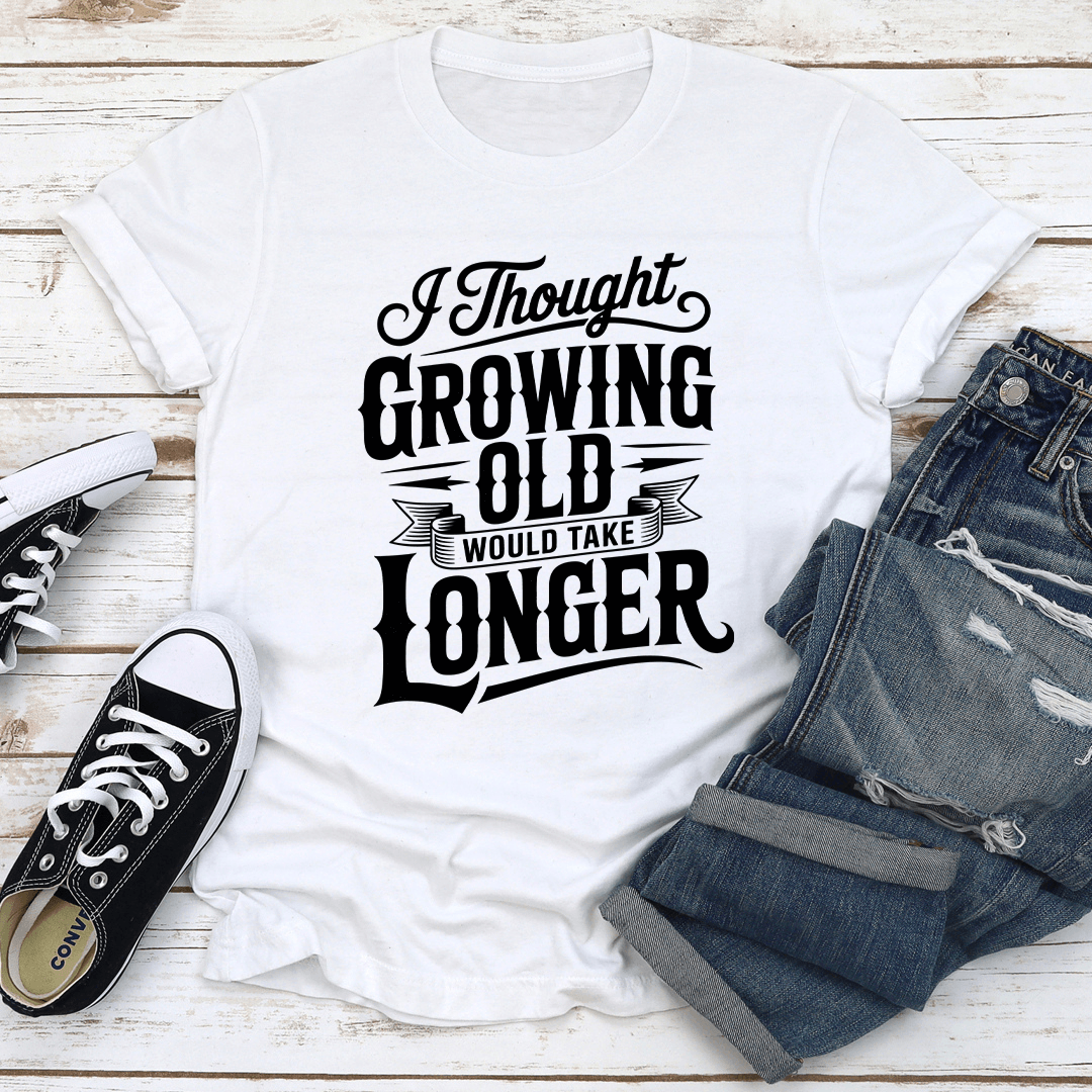 i thought growing old would take longer tee