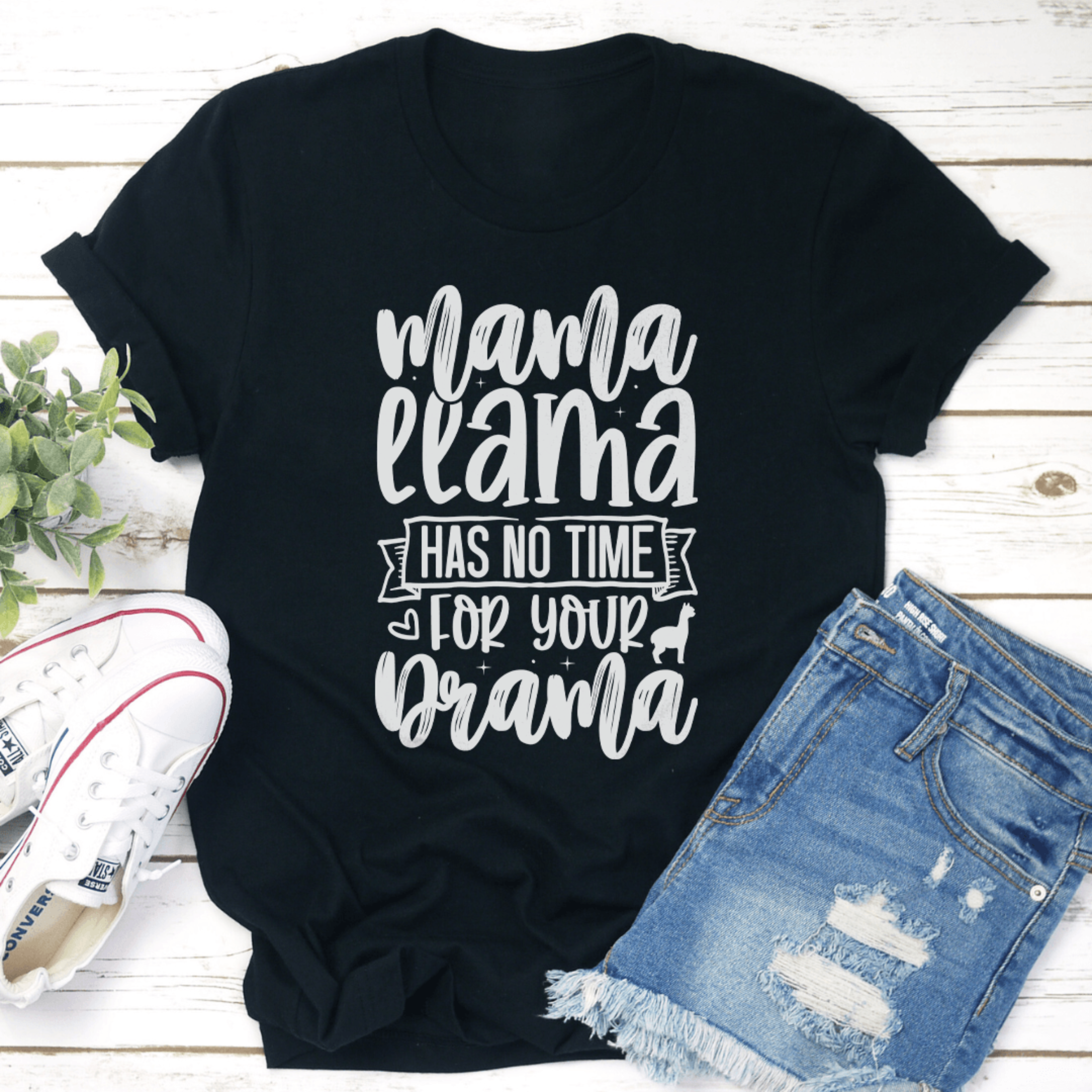 mama llama has no time for your drama tee