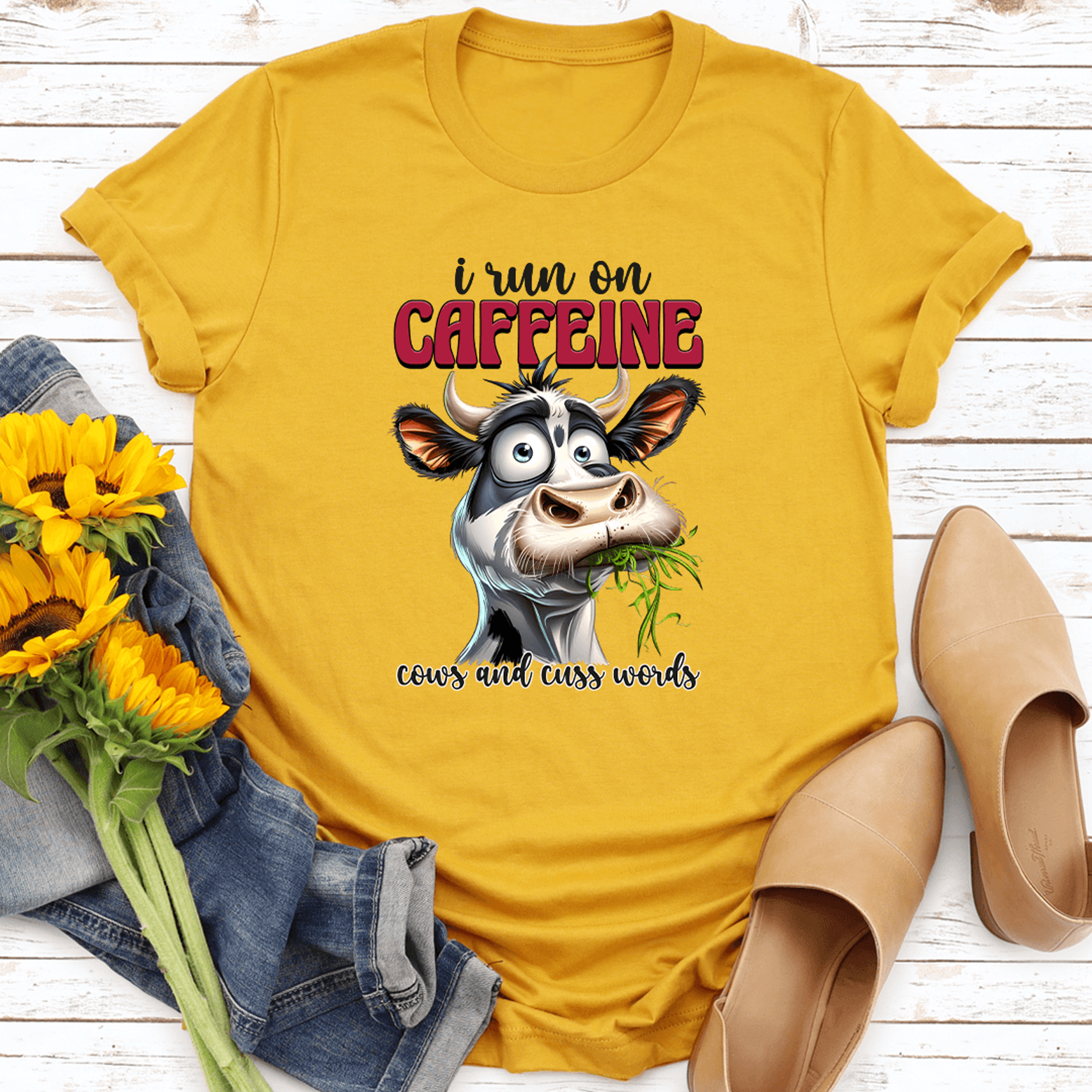 i run on caffeine cows and cuss words tee