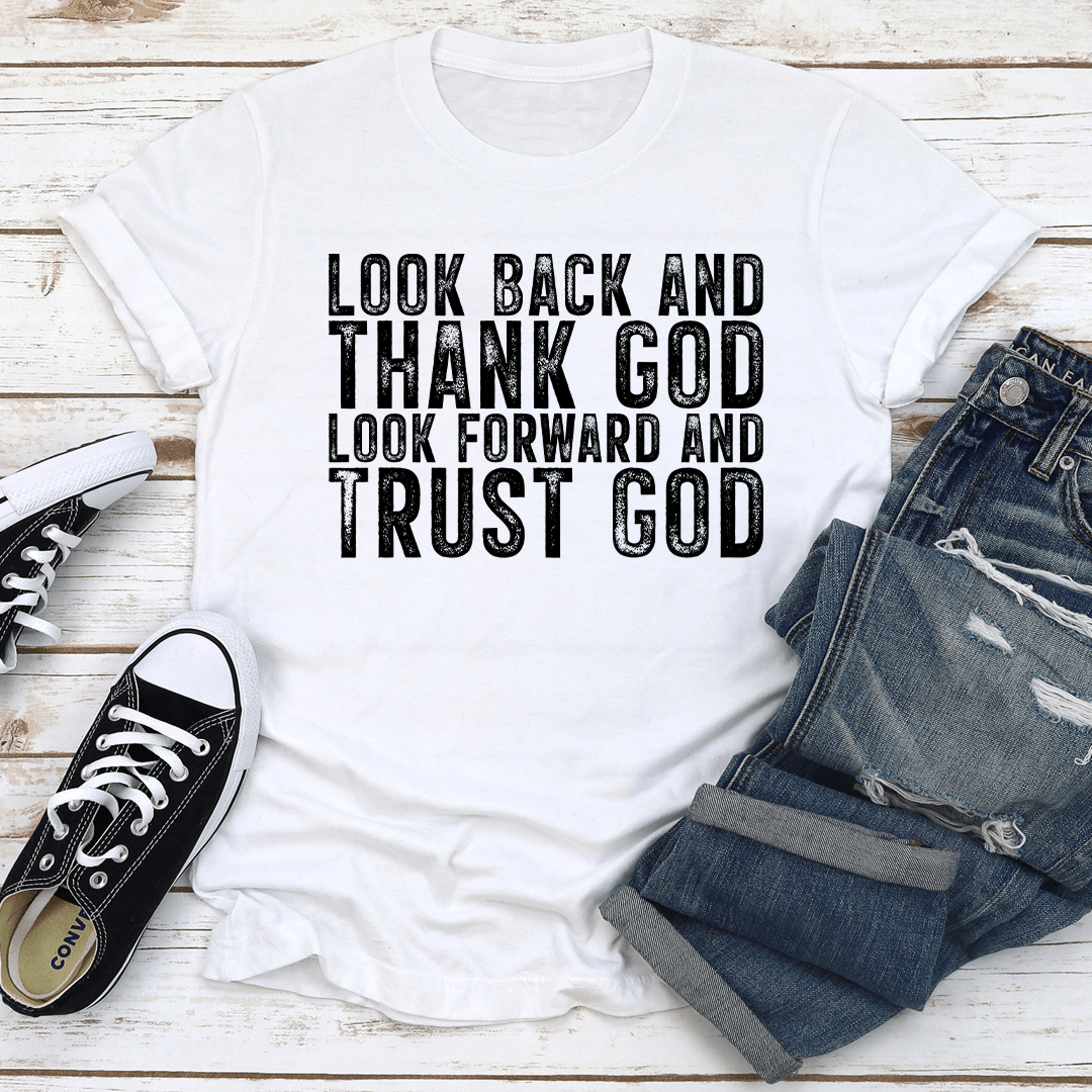 look back and thank god tee