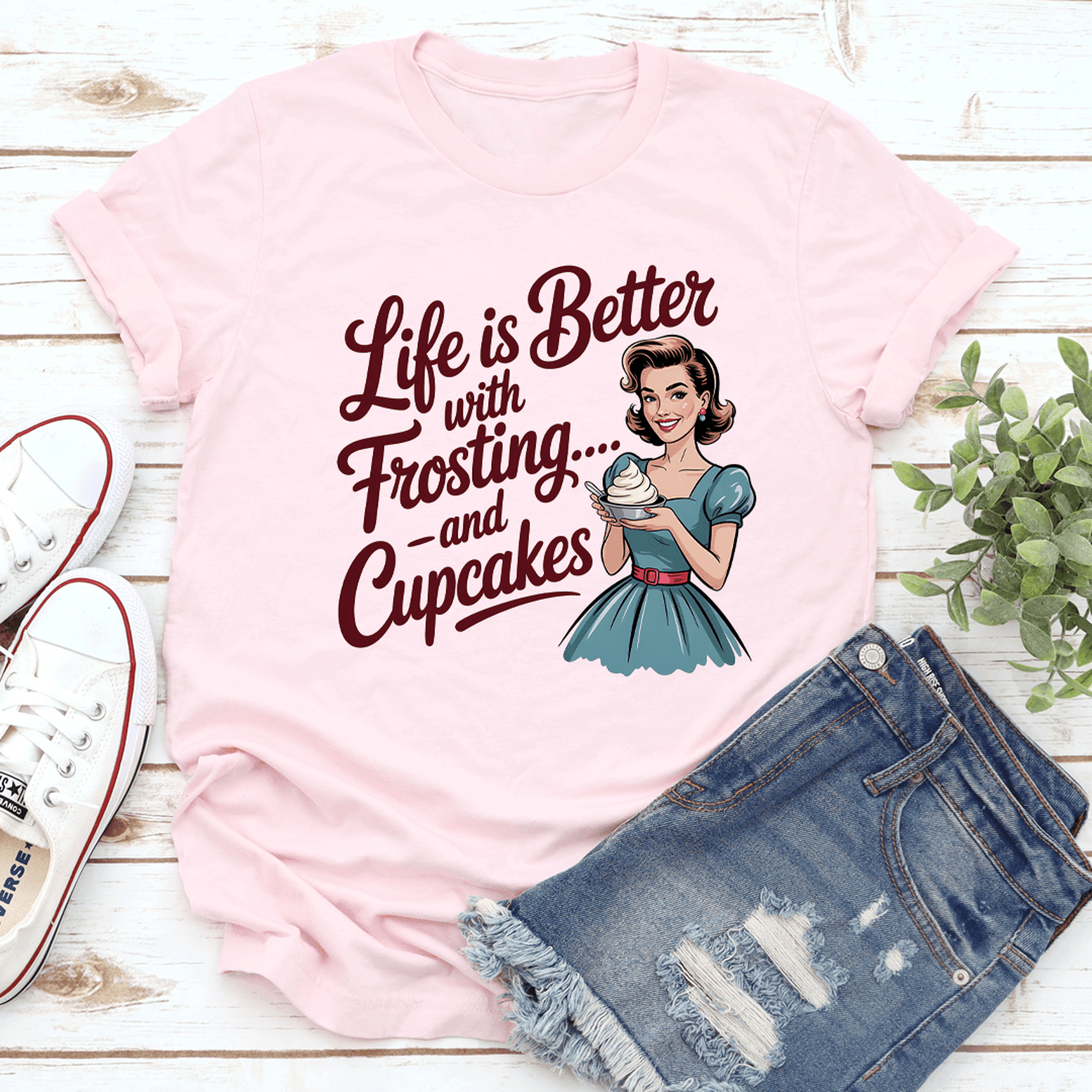 life is better for frosting and cupcake tee