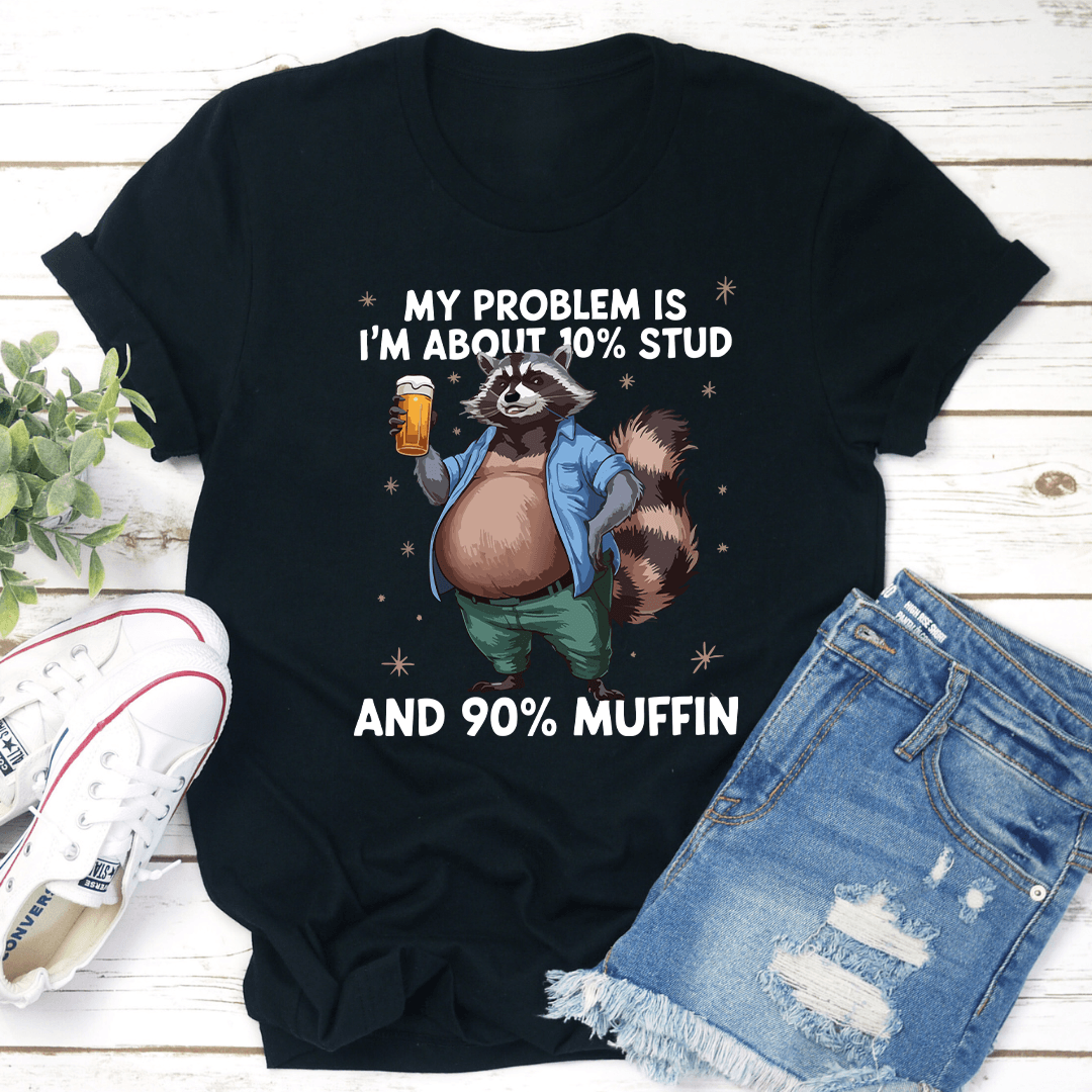 my problem is i'm about 10% stupid tee