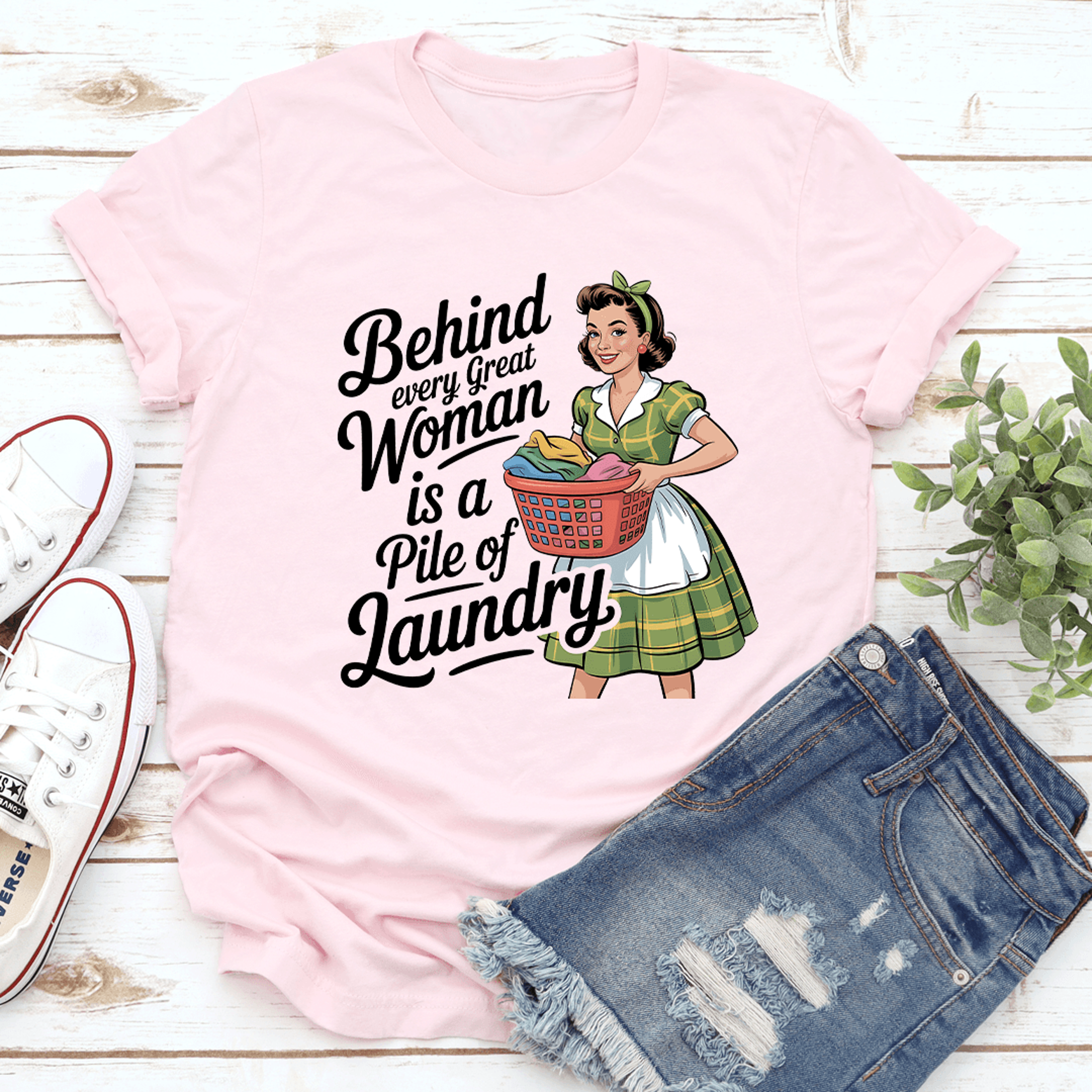behind every great women is a pile of laundry tee