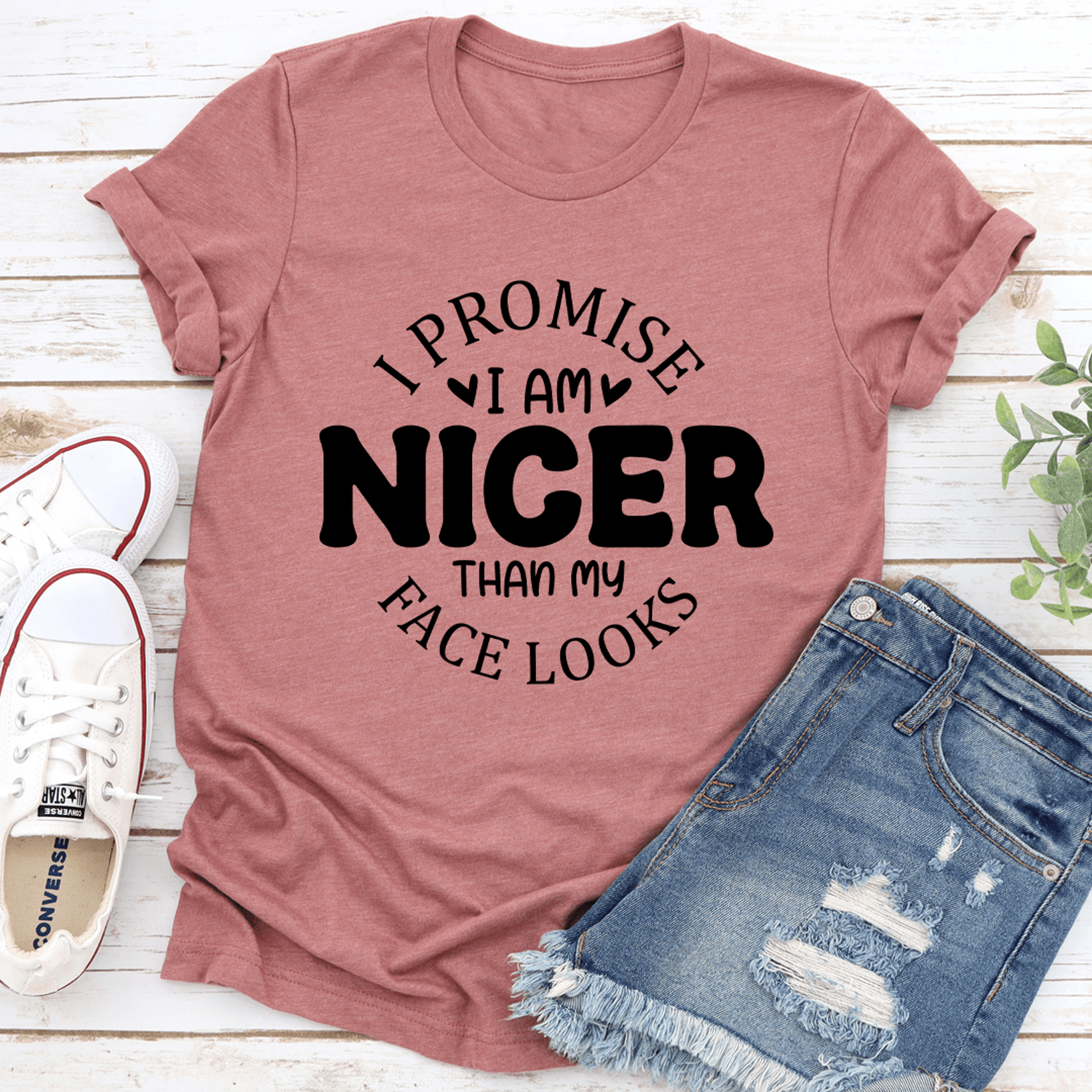 promise i am nicer than my face looks tee