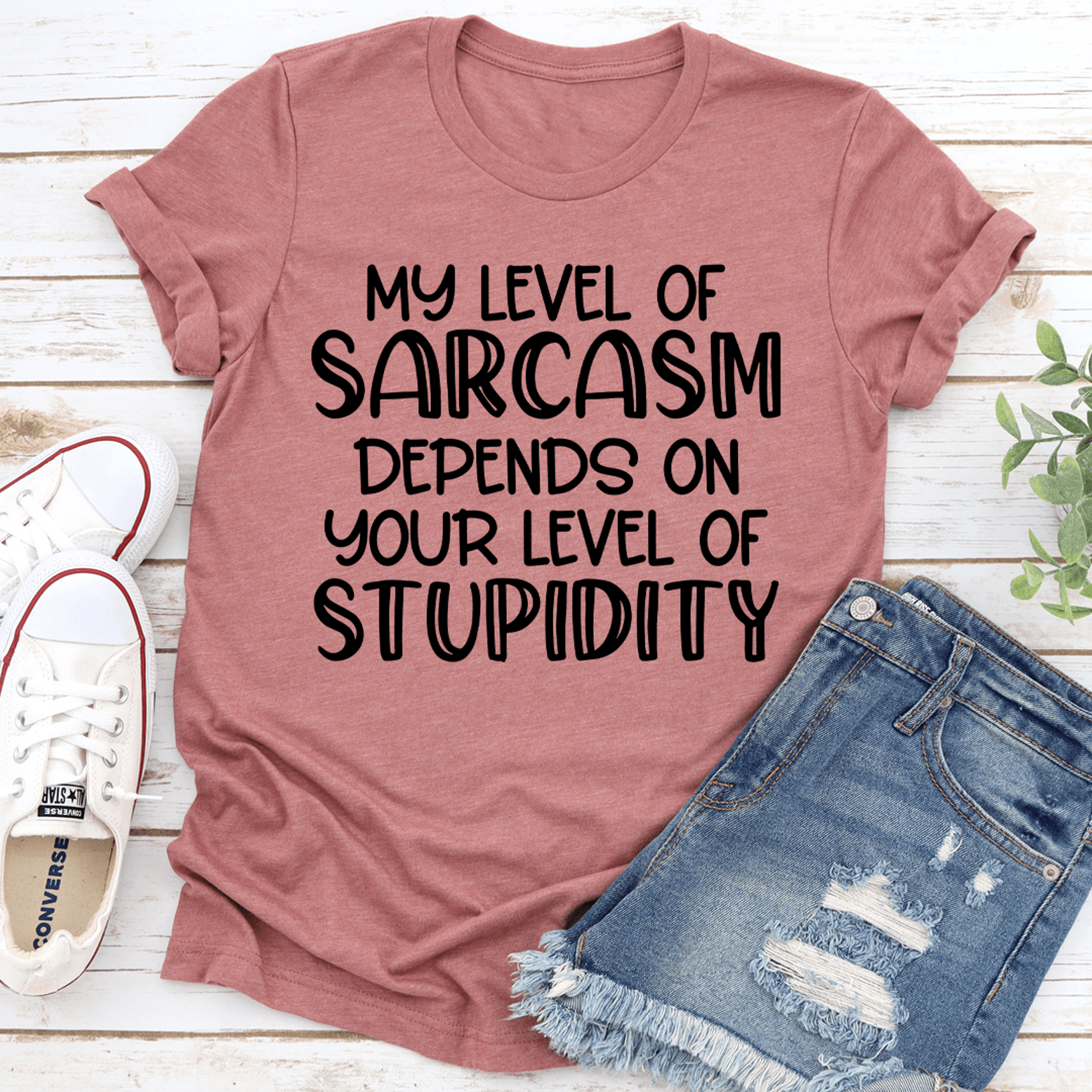 my level of sarcasm tee
