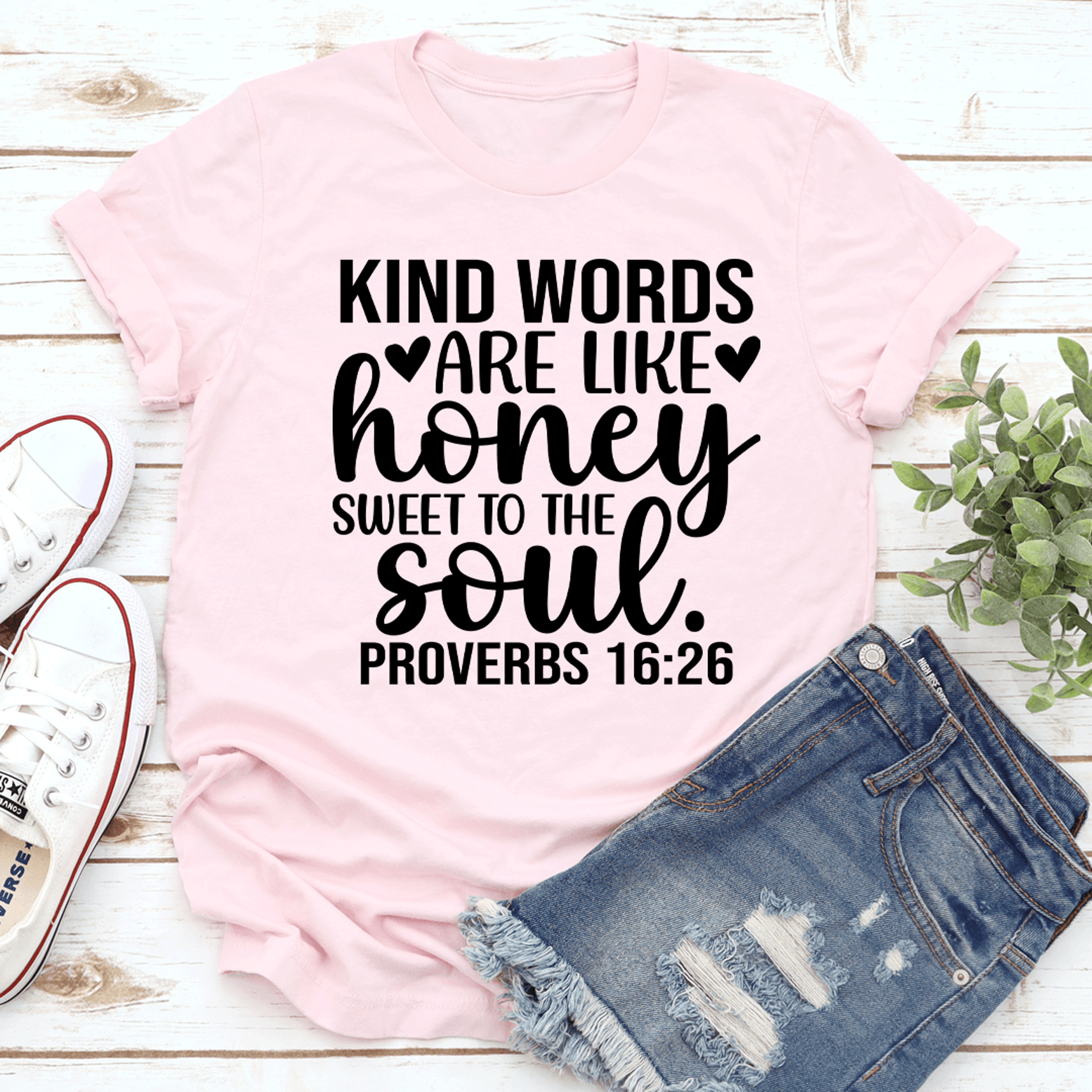 kind words are like honey sweet to the soul tee