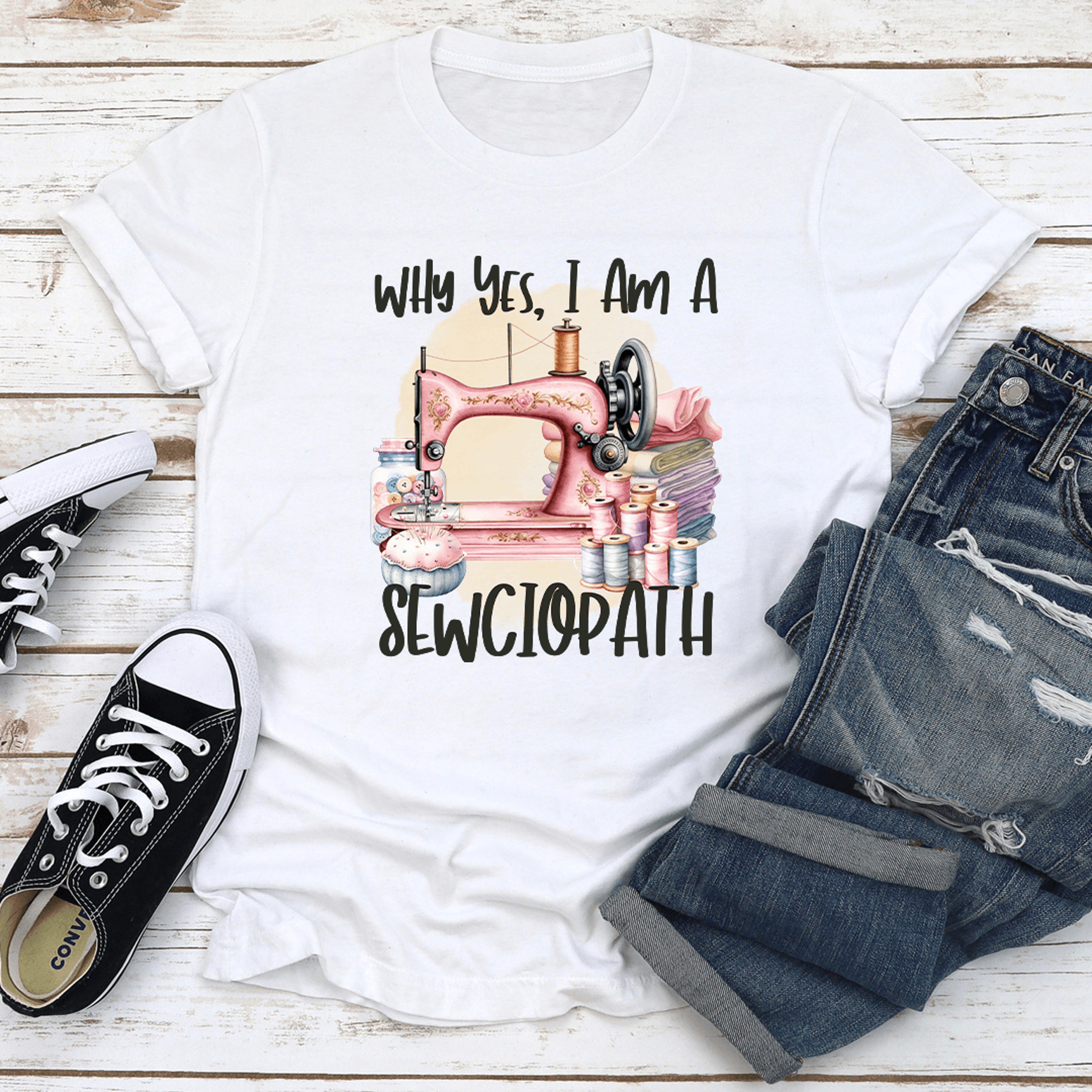 why yes i am a sewciopath tee