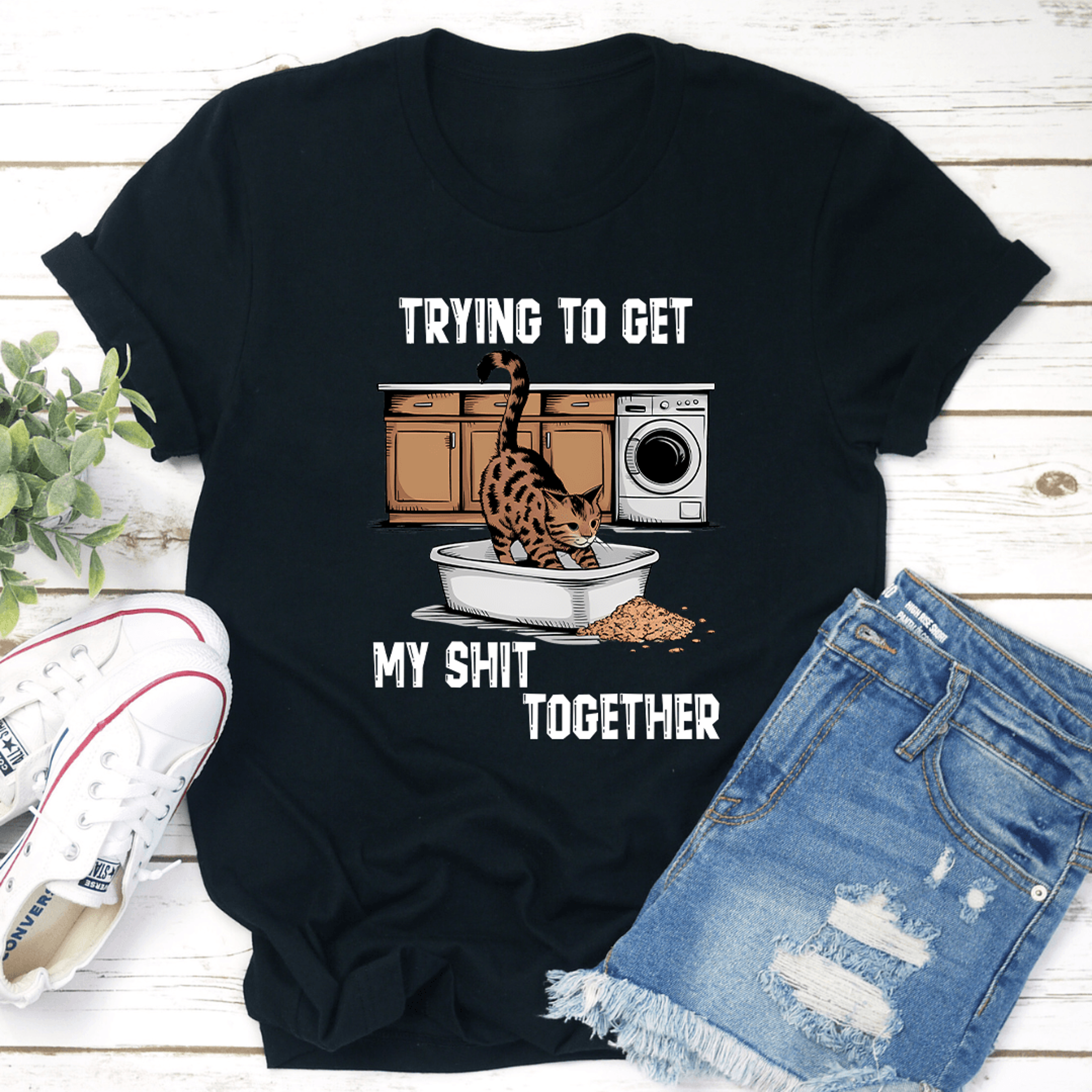 trying to get my sh-t together tee