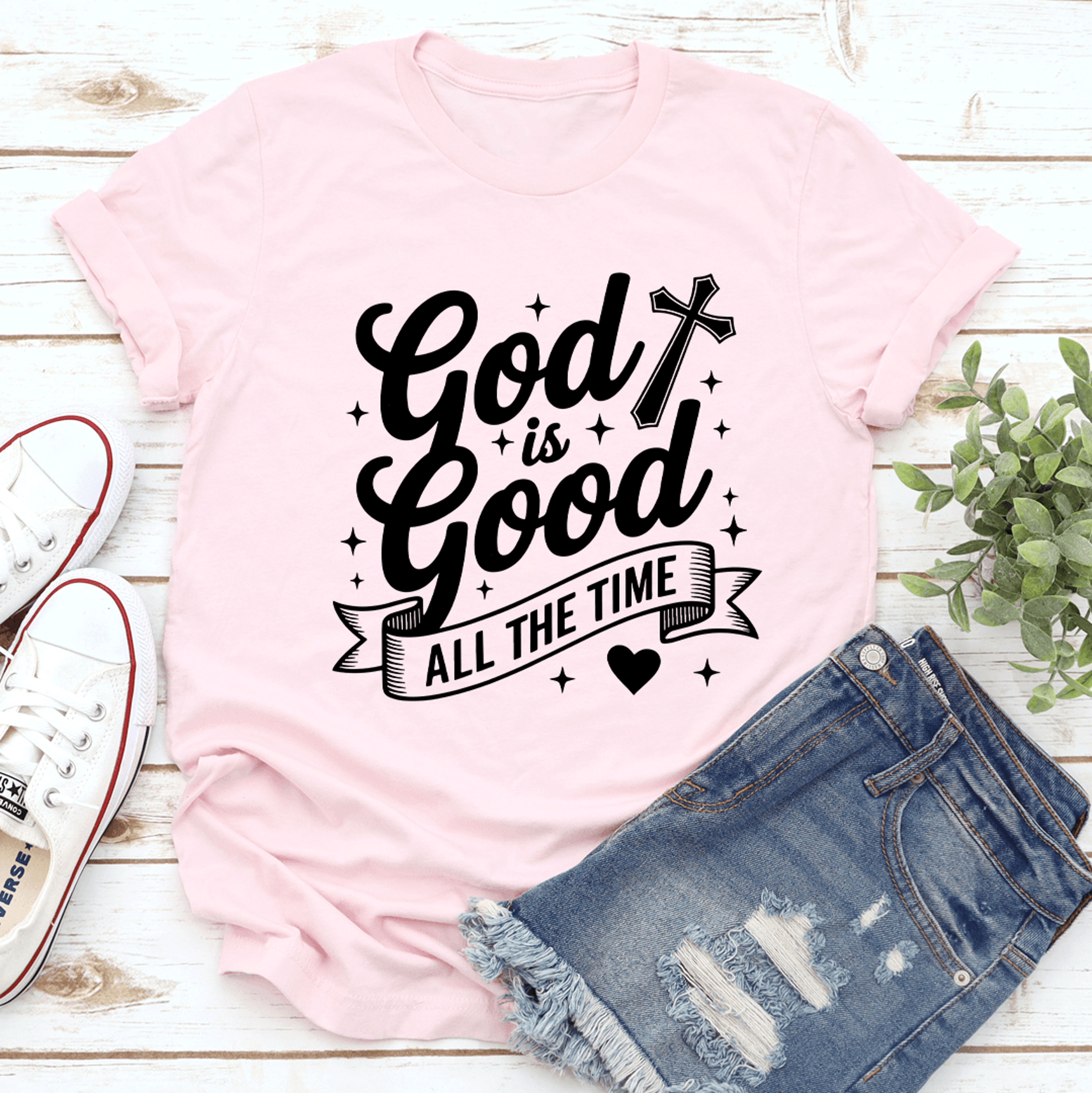 god is good all the time tee