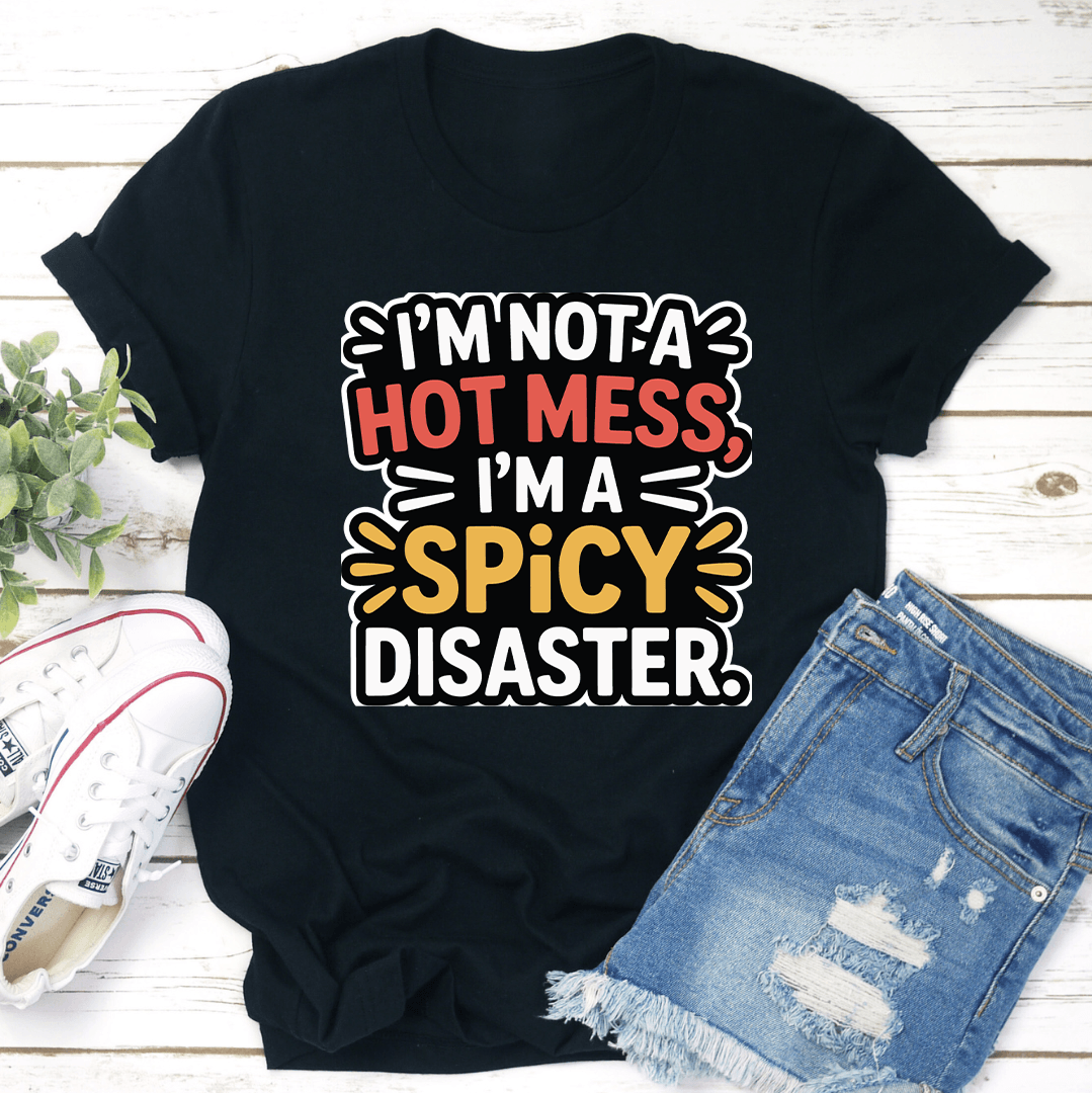i'm not a hot mess tee