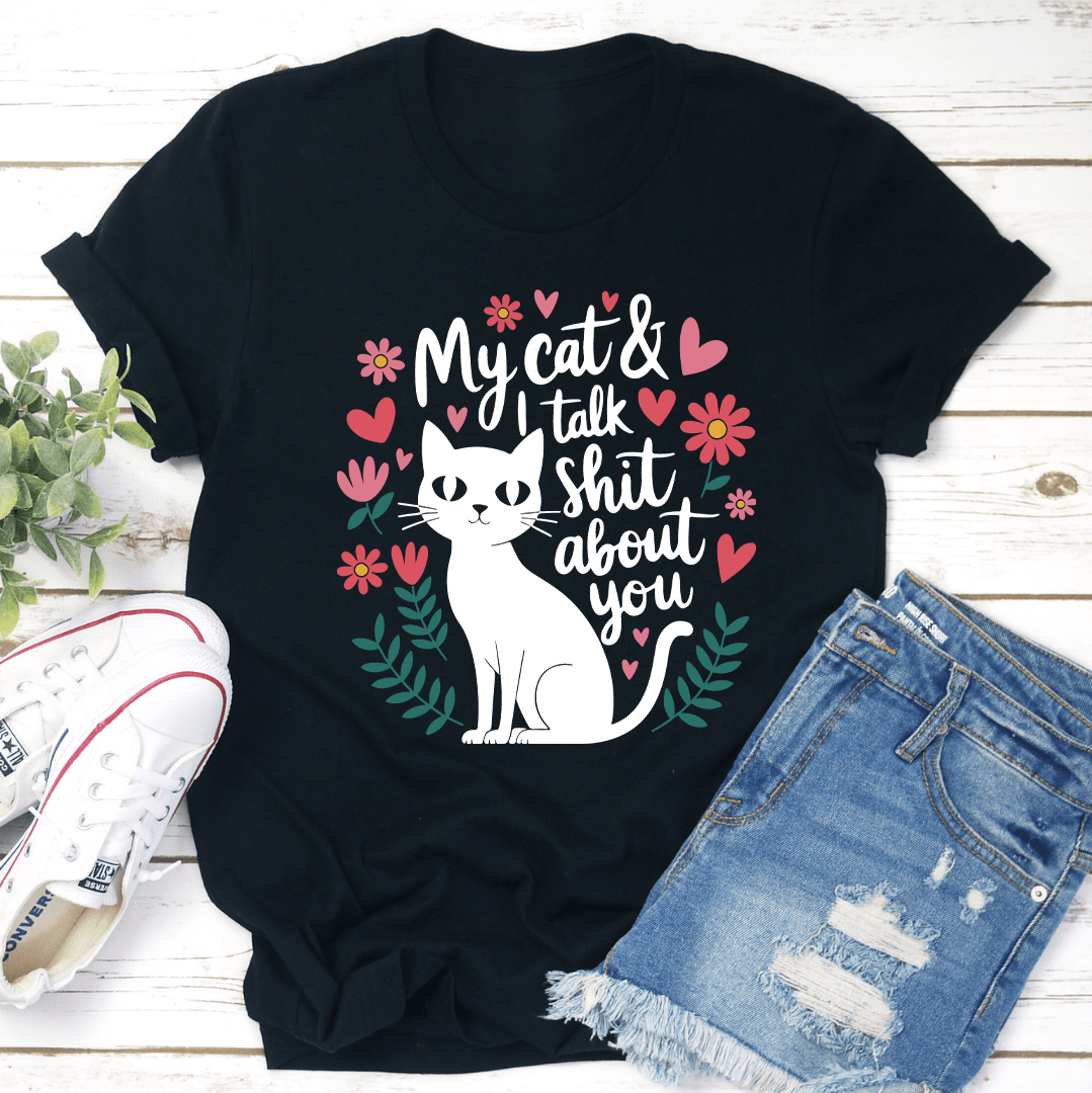 my cat & i talk sh-t about you tee