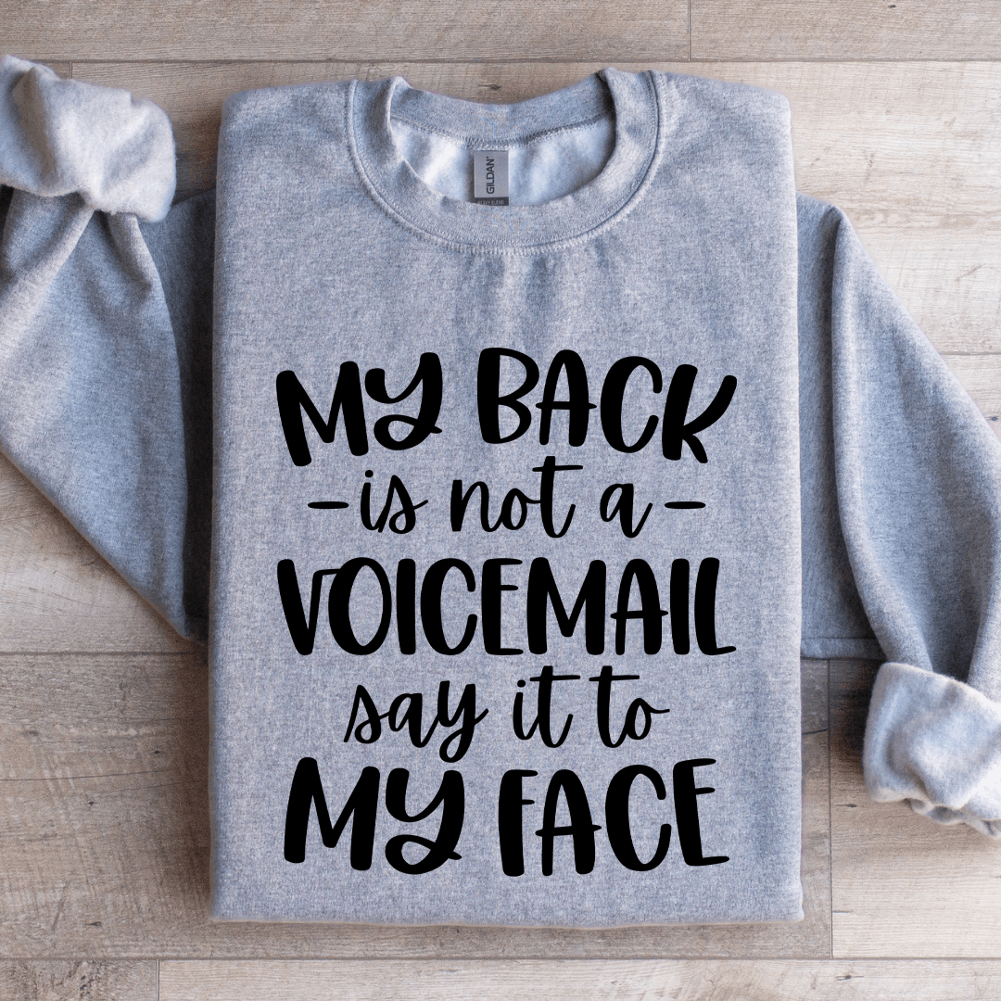 my back is not a voicemail sweatshirt