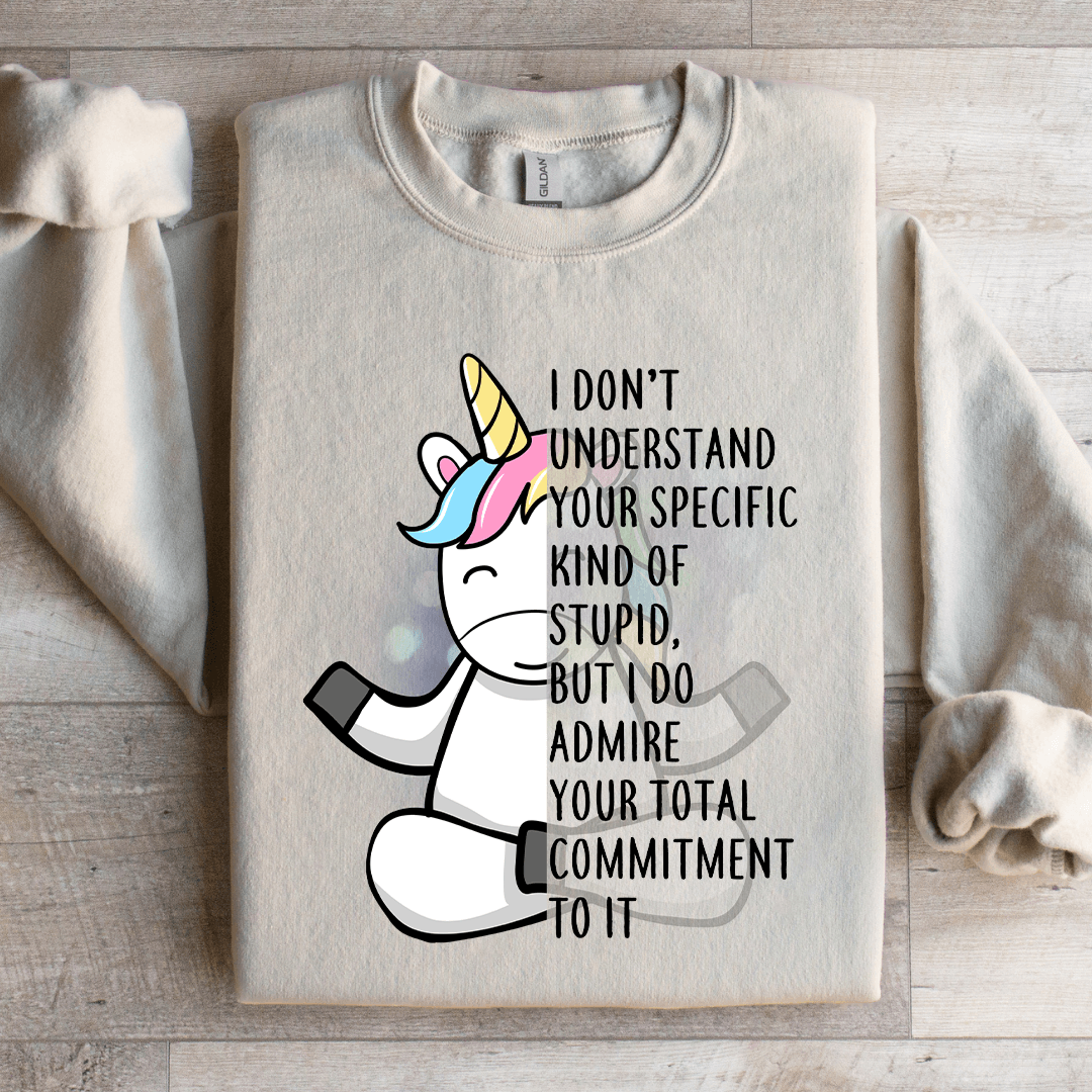 i dont understand your specific kind of stupid sweatshirt