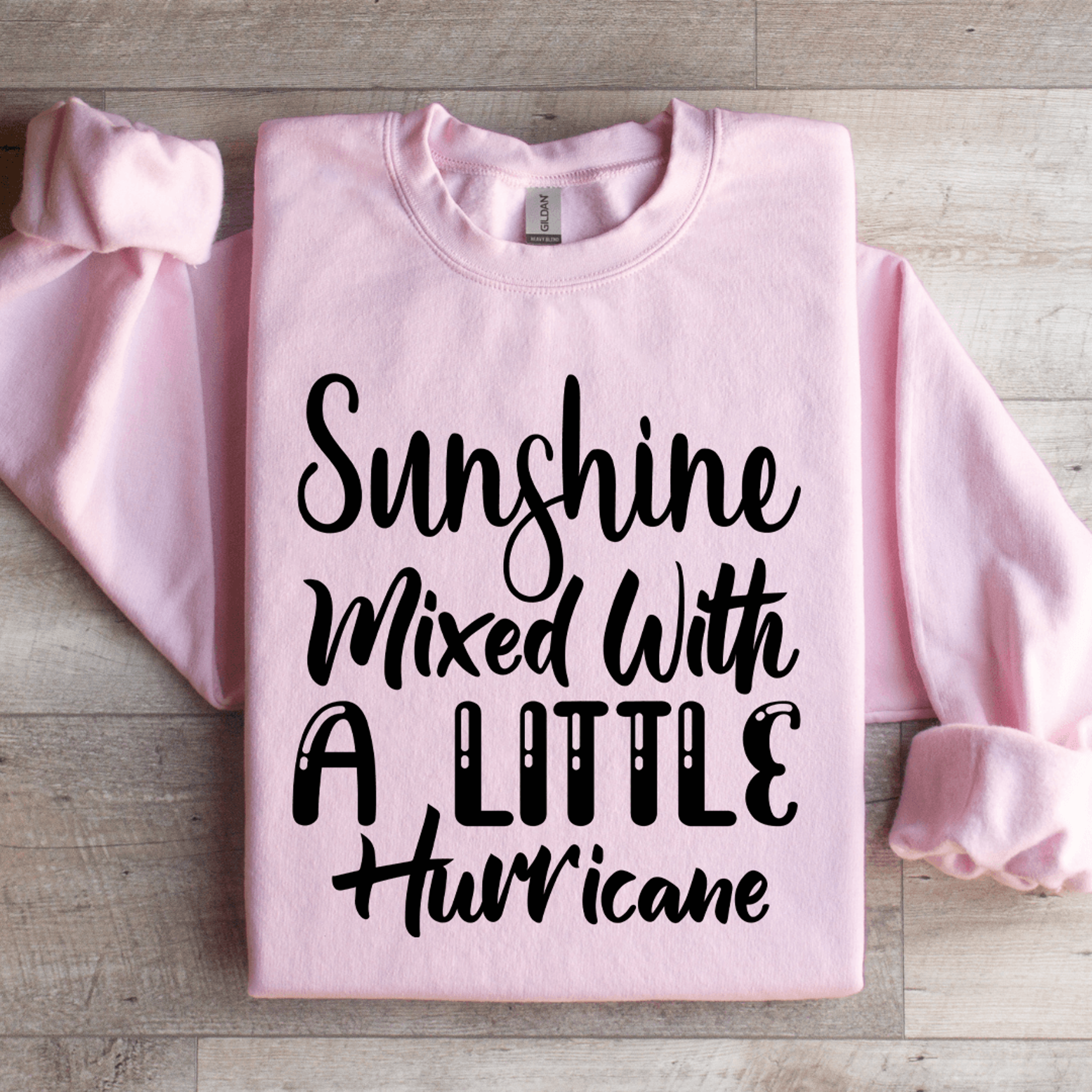 sunshine mixed with a little hurricane sweatshirt