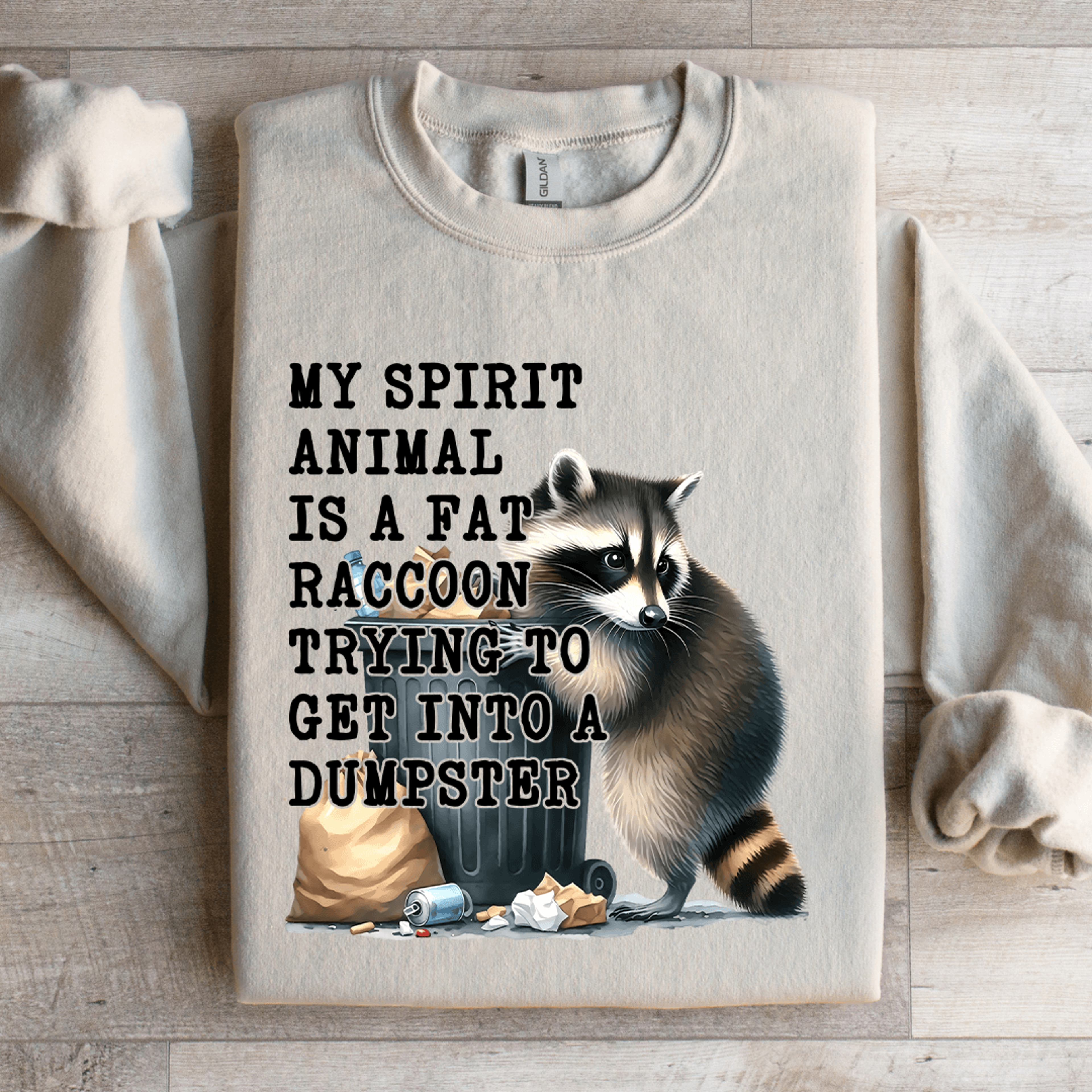 my spirit animal is a fat raccoon sweatshirt