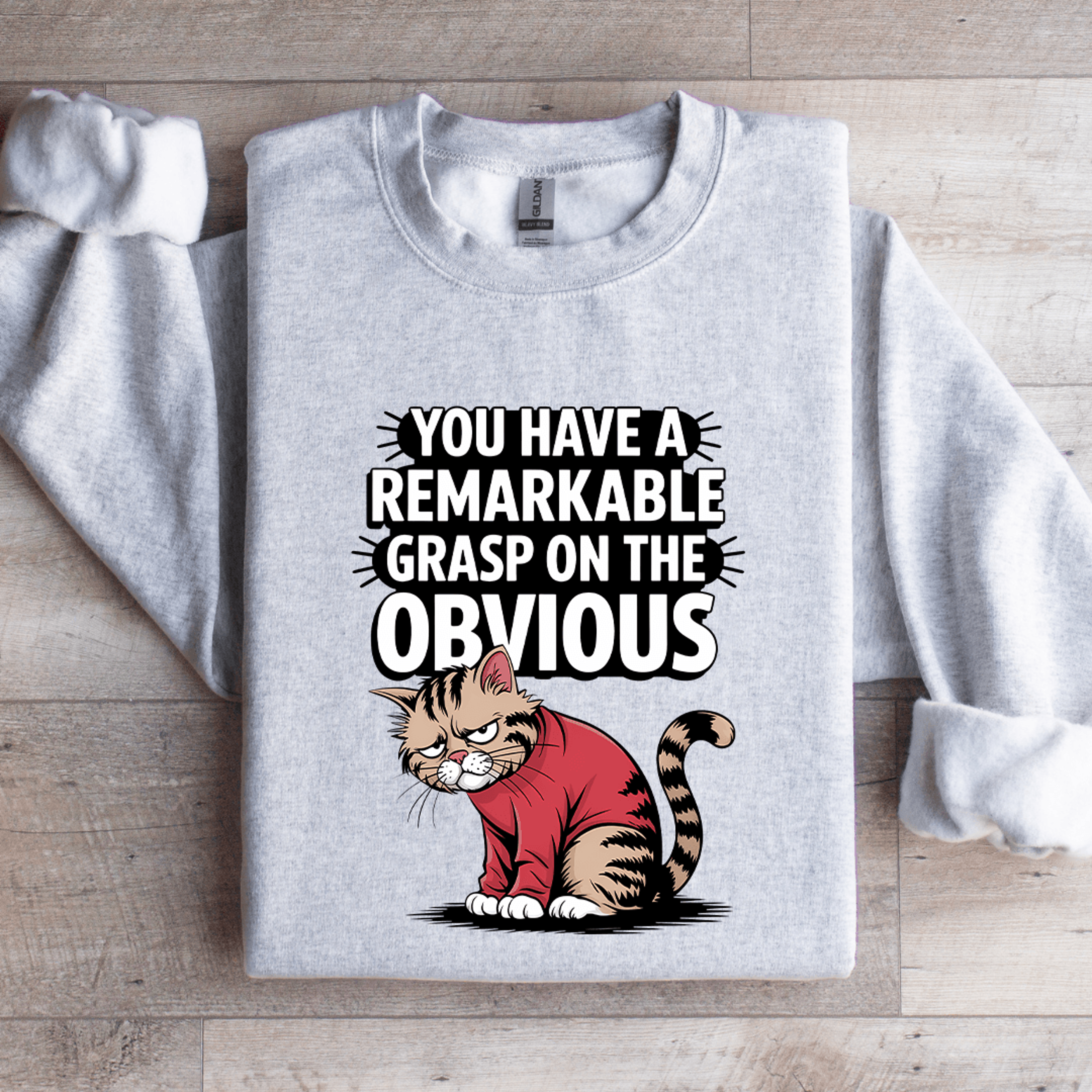 you have a remarkable grasp sweatshirt