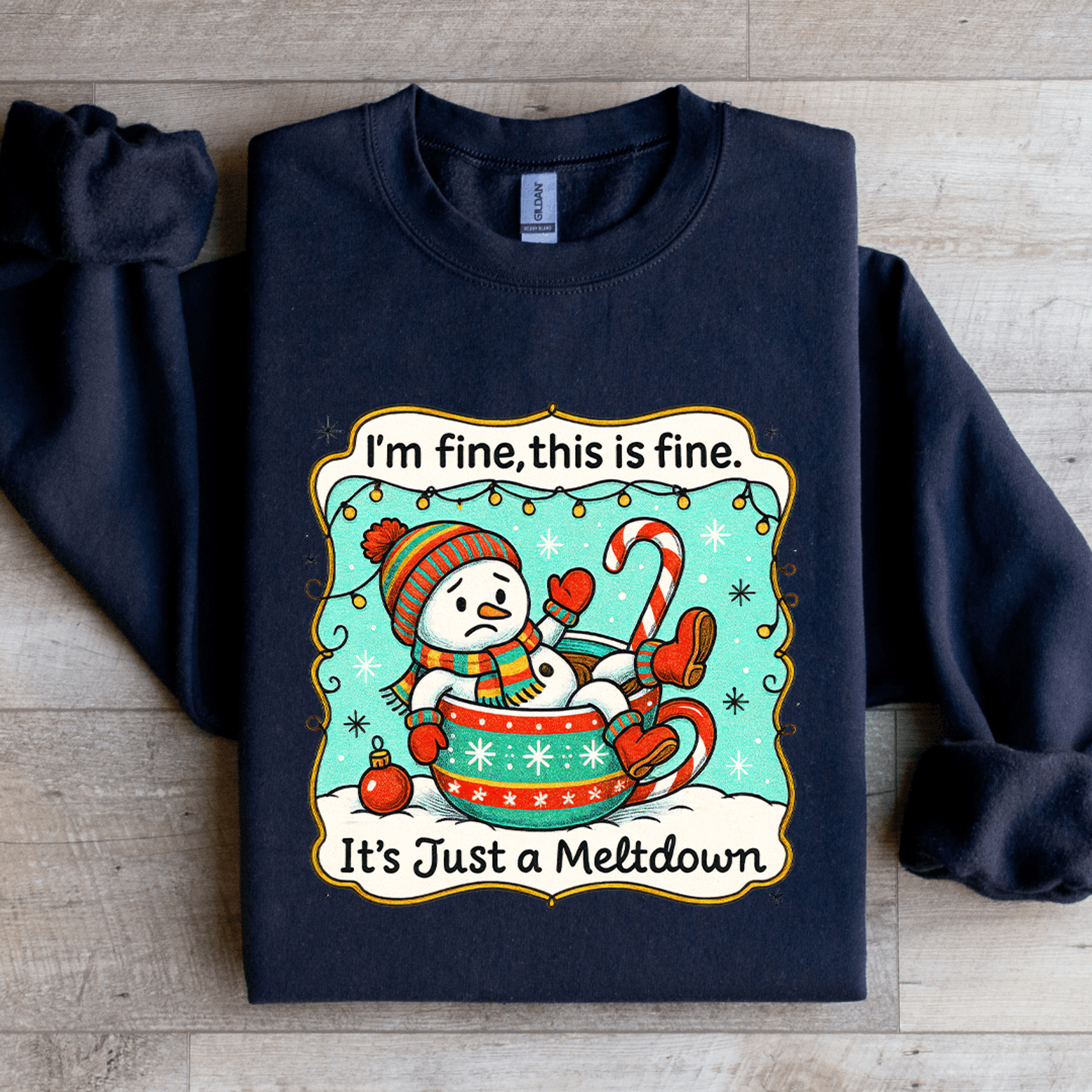 i'm fine this is fine it's just a meltdown sweatshirt