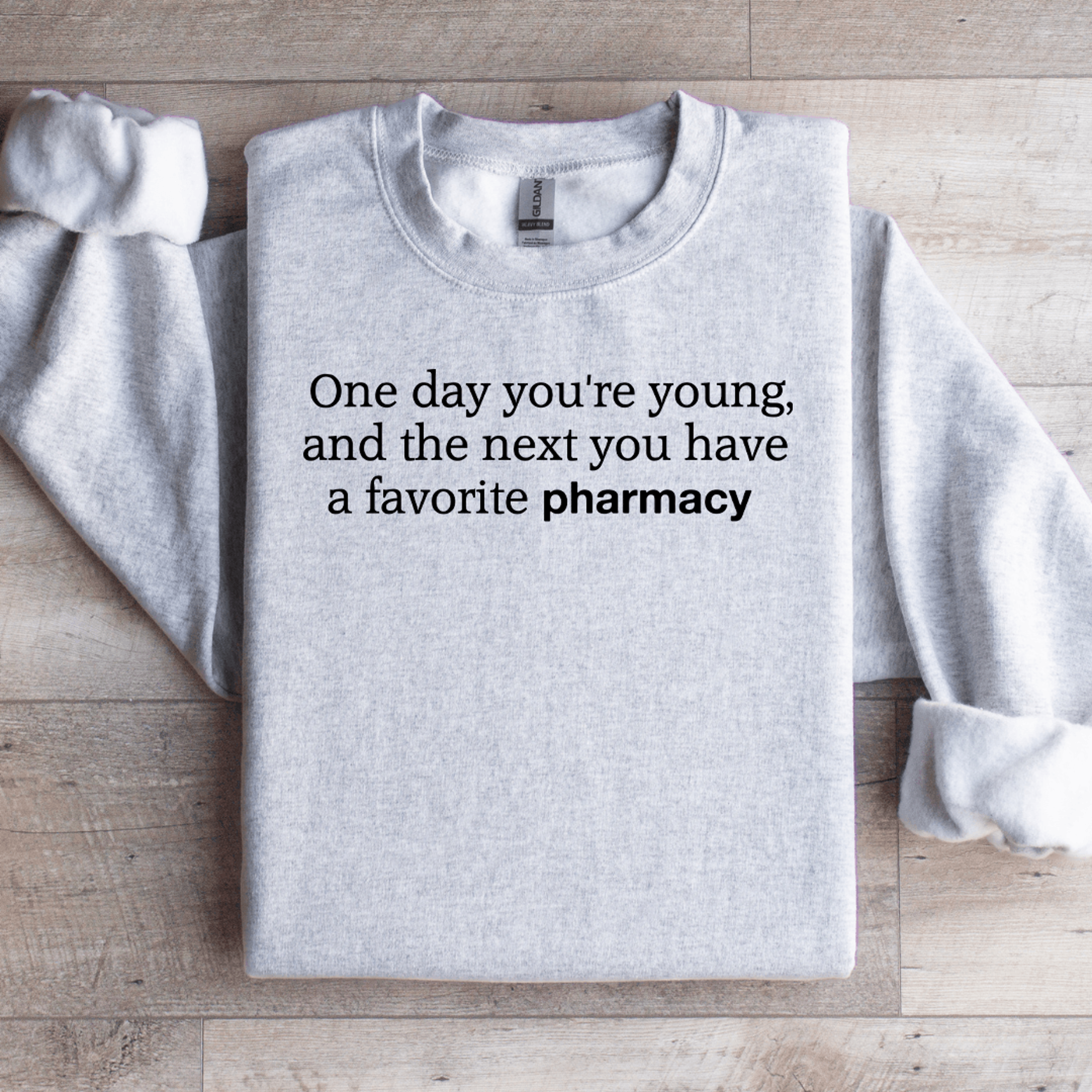 one day you're young sweatshirt
