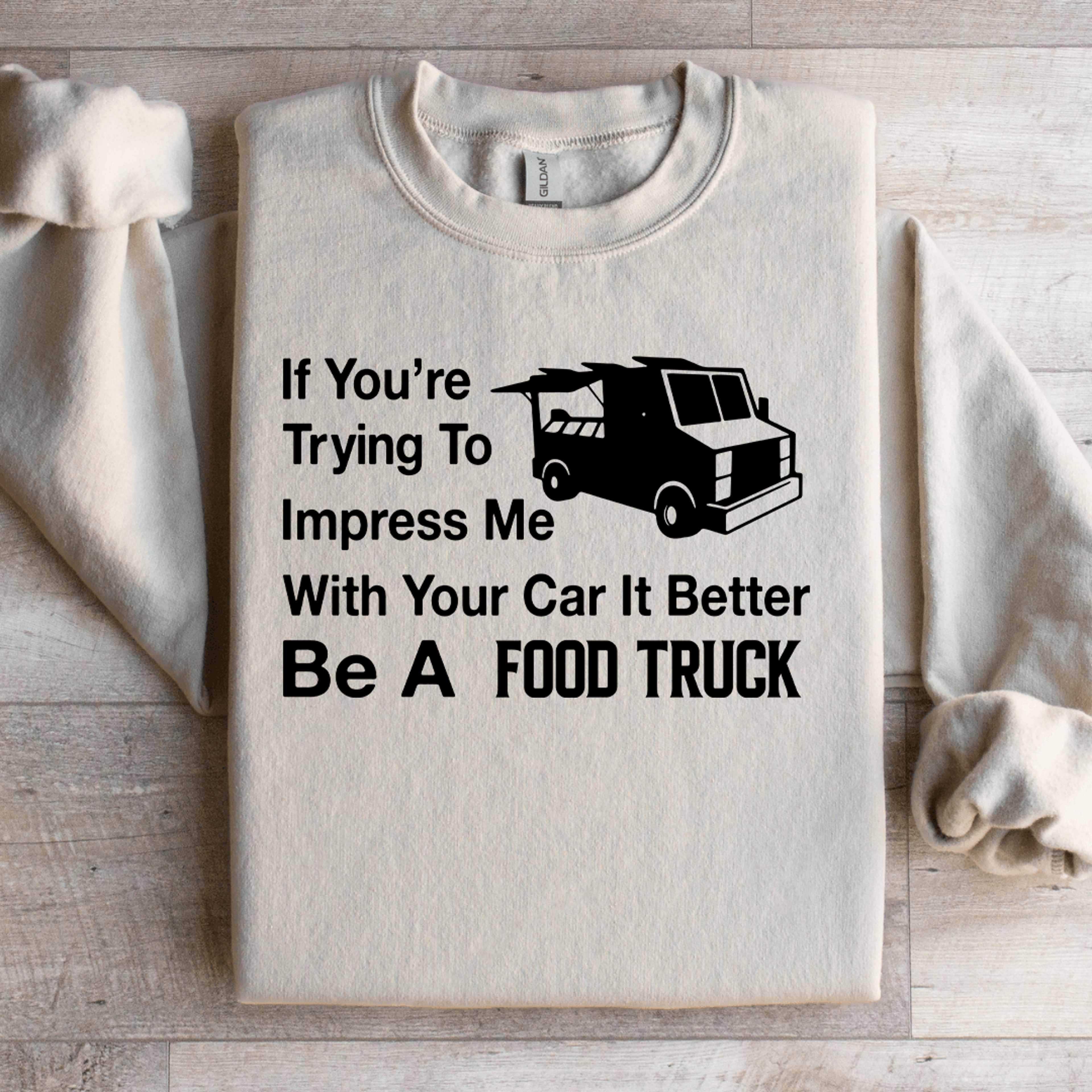 if you're trying to impress me sweatshirt