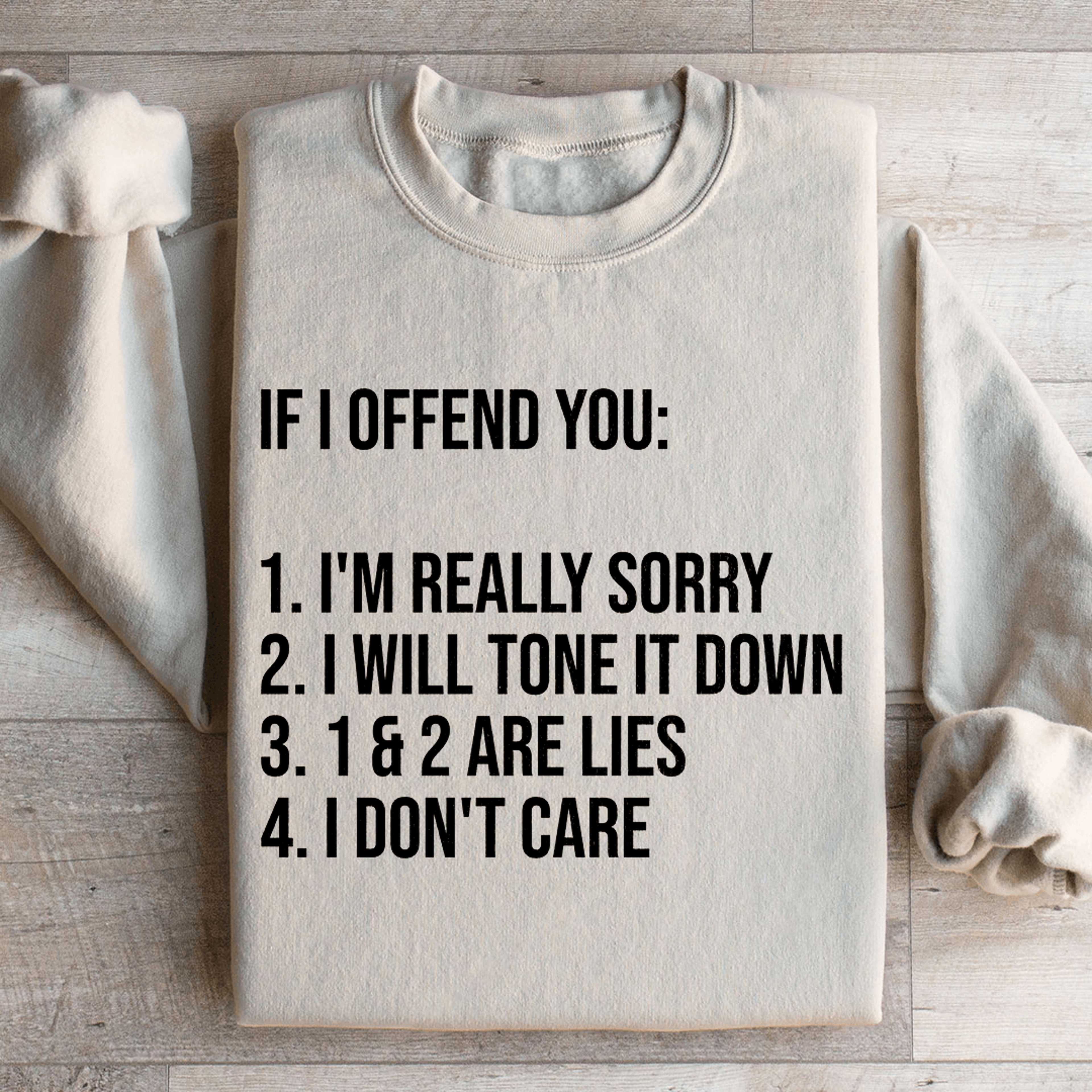 if i offend you sweatshirt