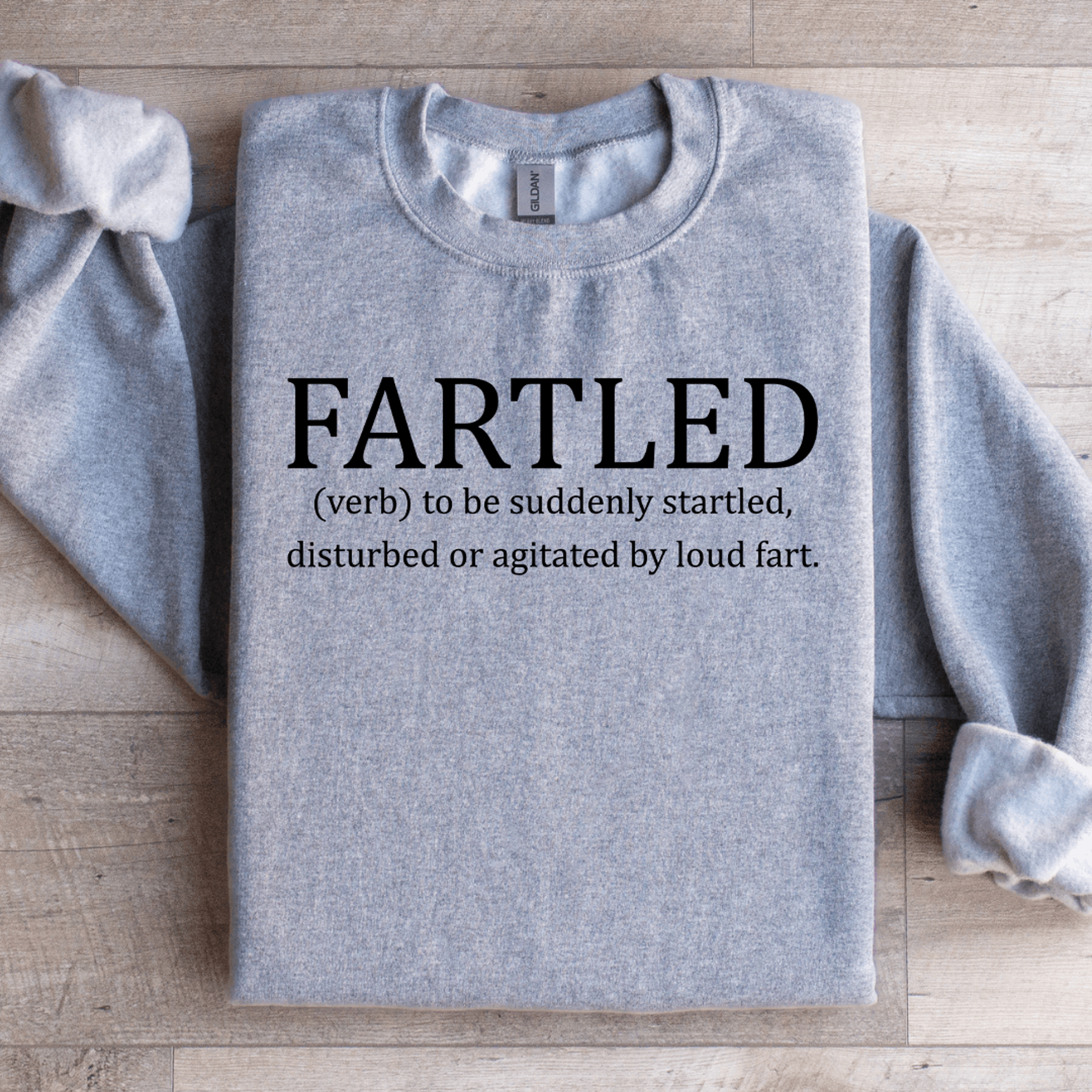 fartled to be suddenly startled sweatshirt