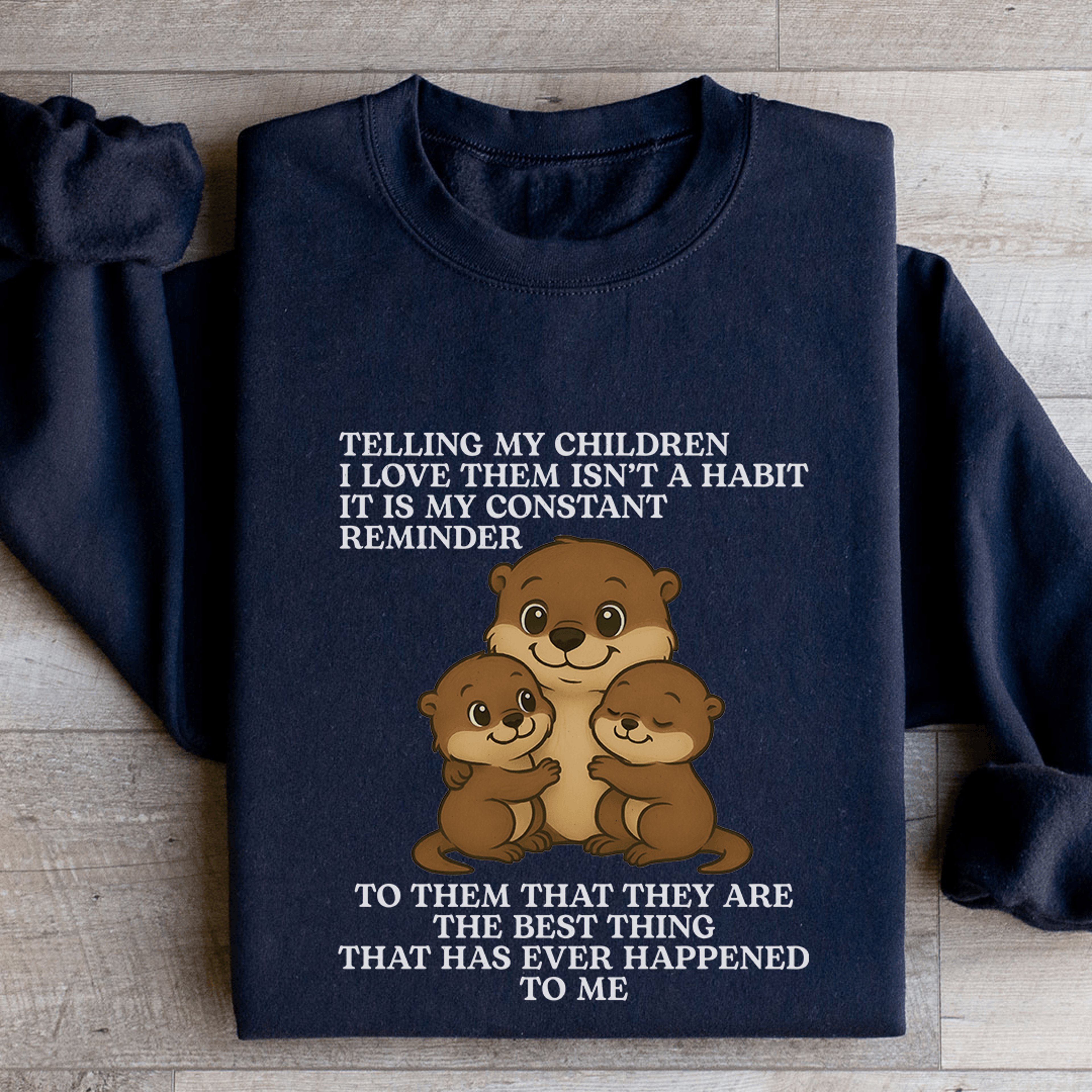 telling my children sweatshirt