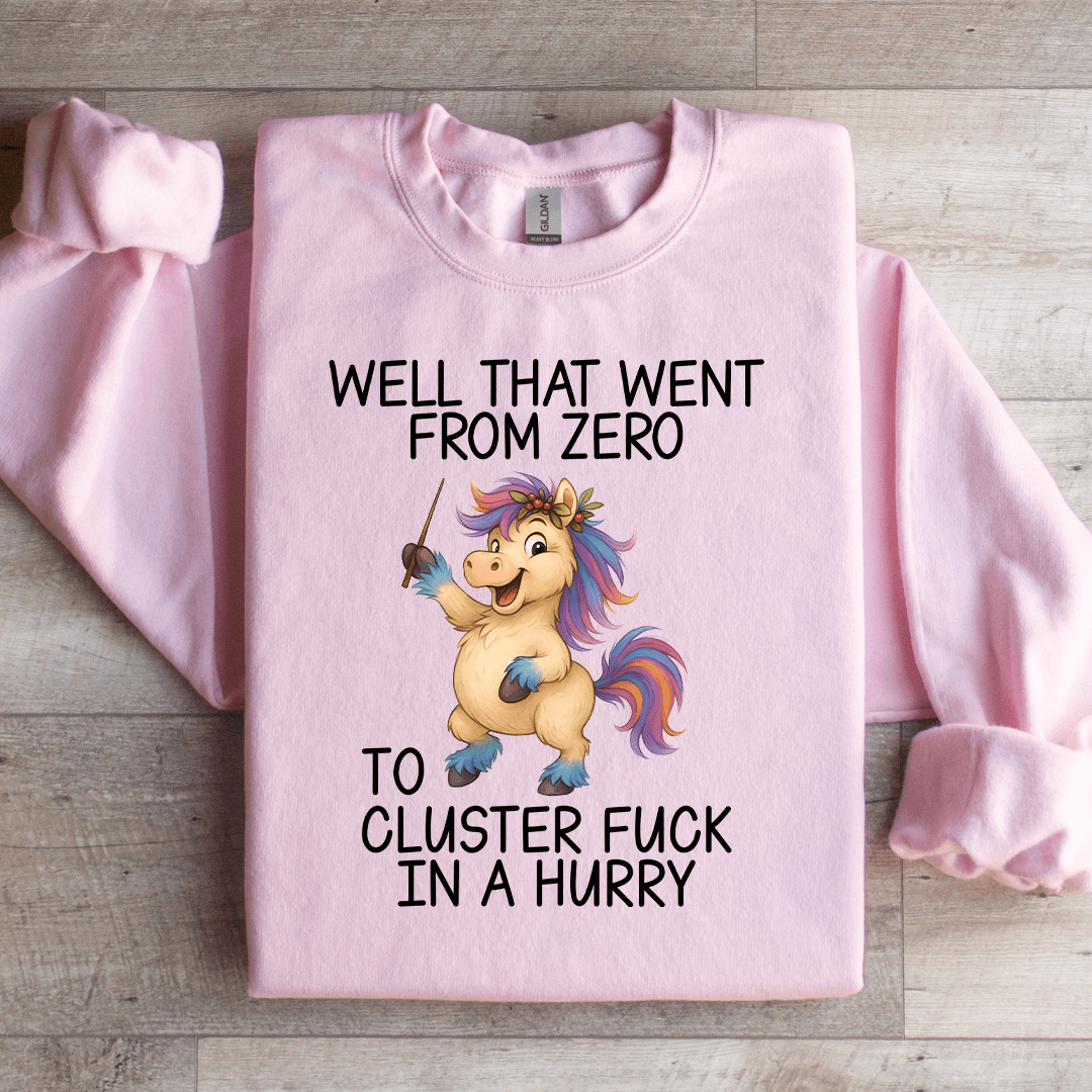 well that went from zero sweatshirt