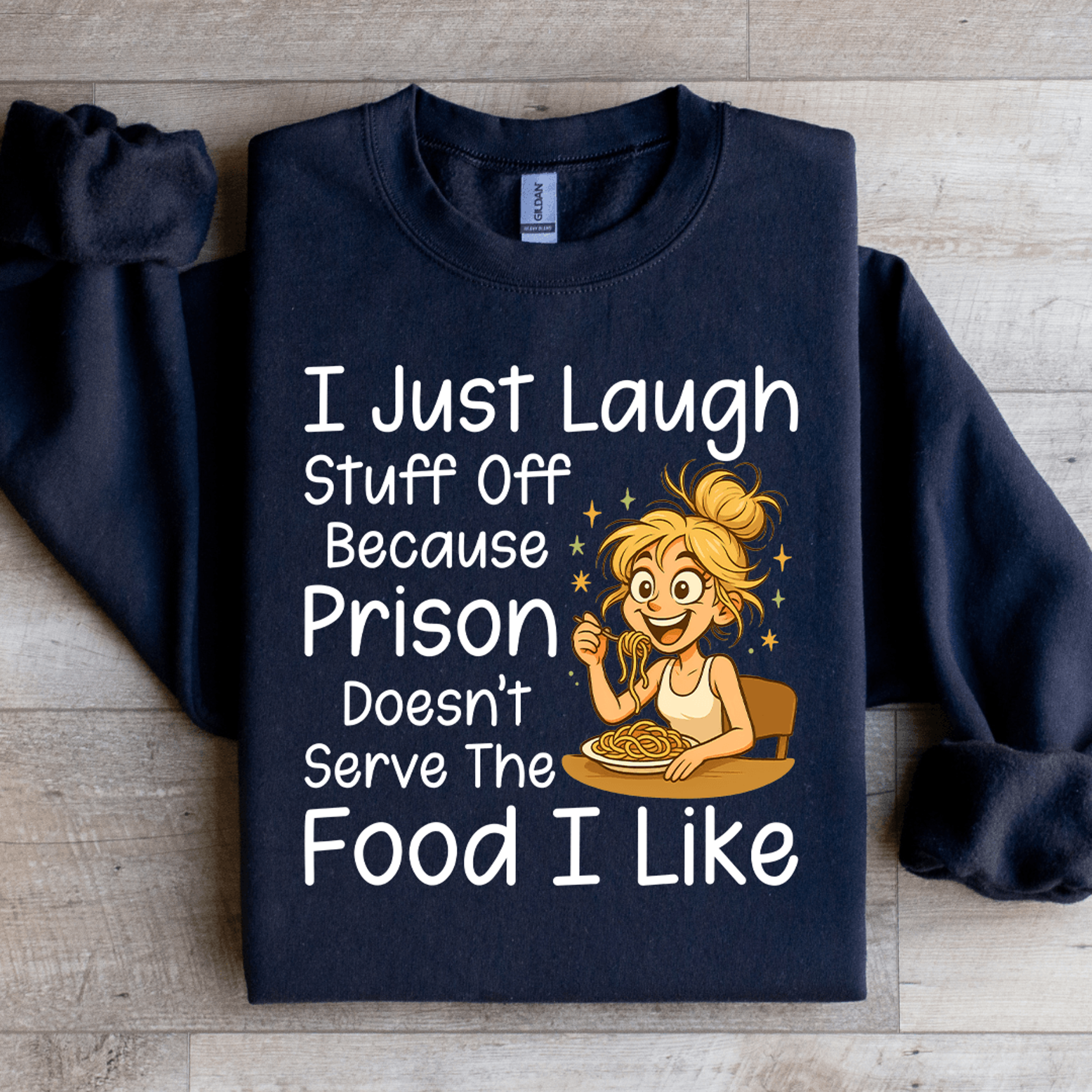 i just laugh stuff off sweatshirt