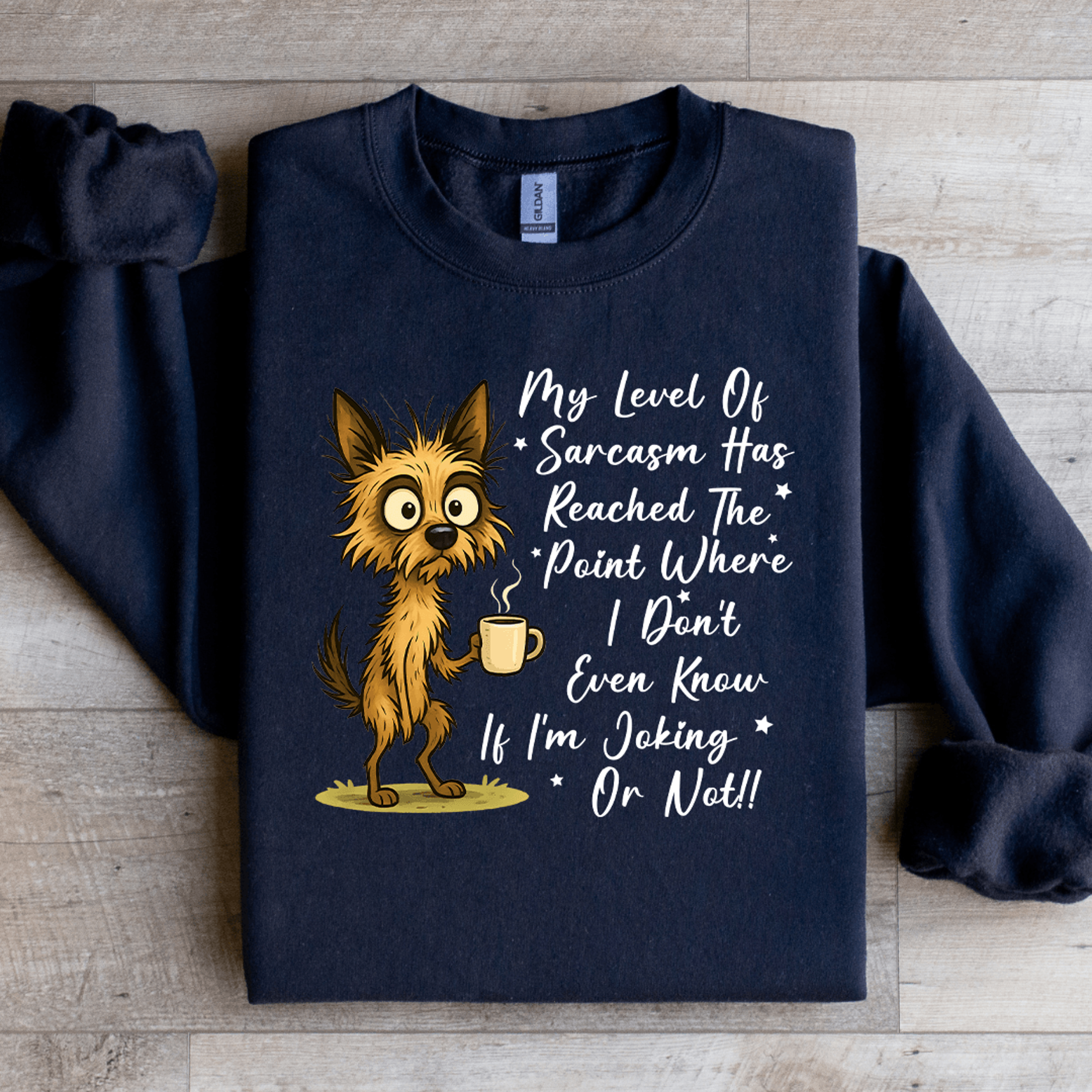 my new level of sarcasm has reached the point where sweatshirt