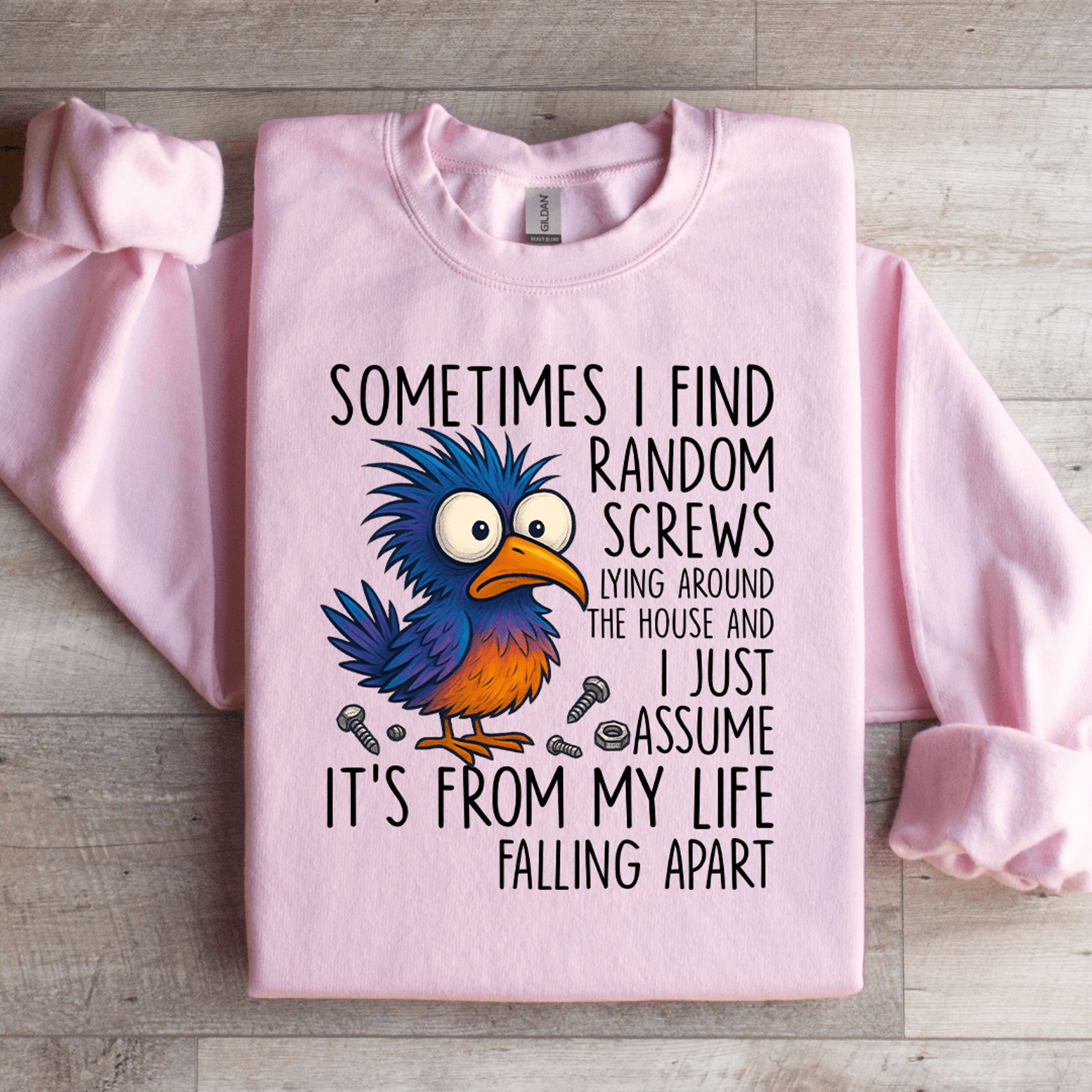 sometimes i find random screw sweatshirt