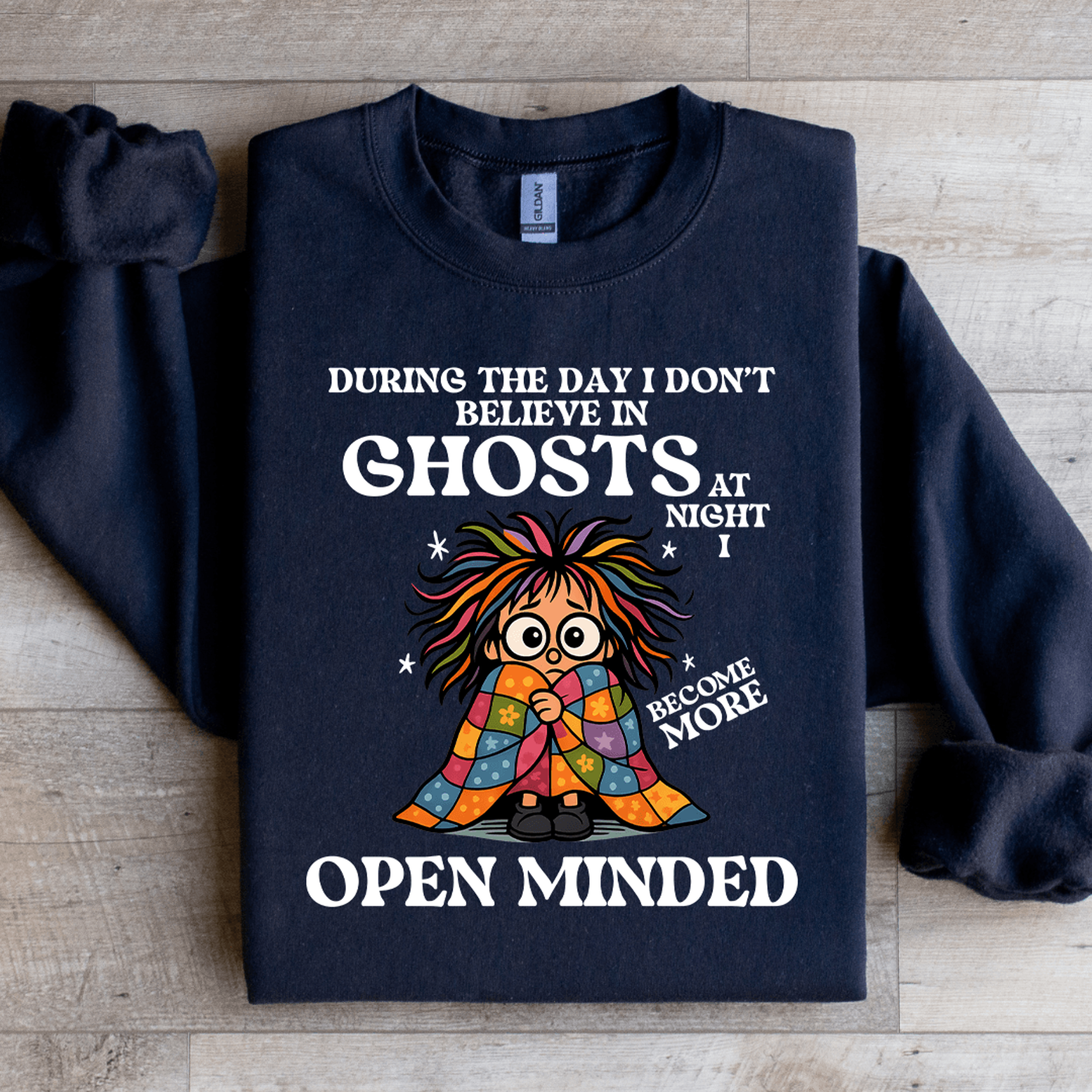 during the i don't believe in ghosts at night sweatshirt