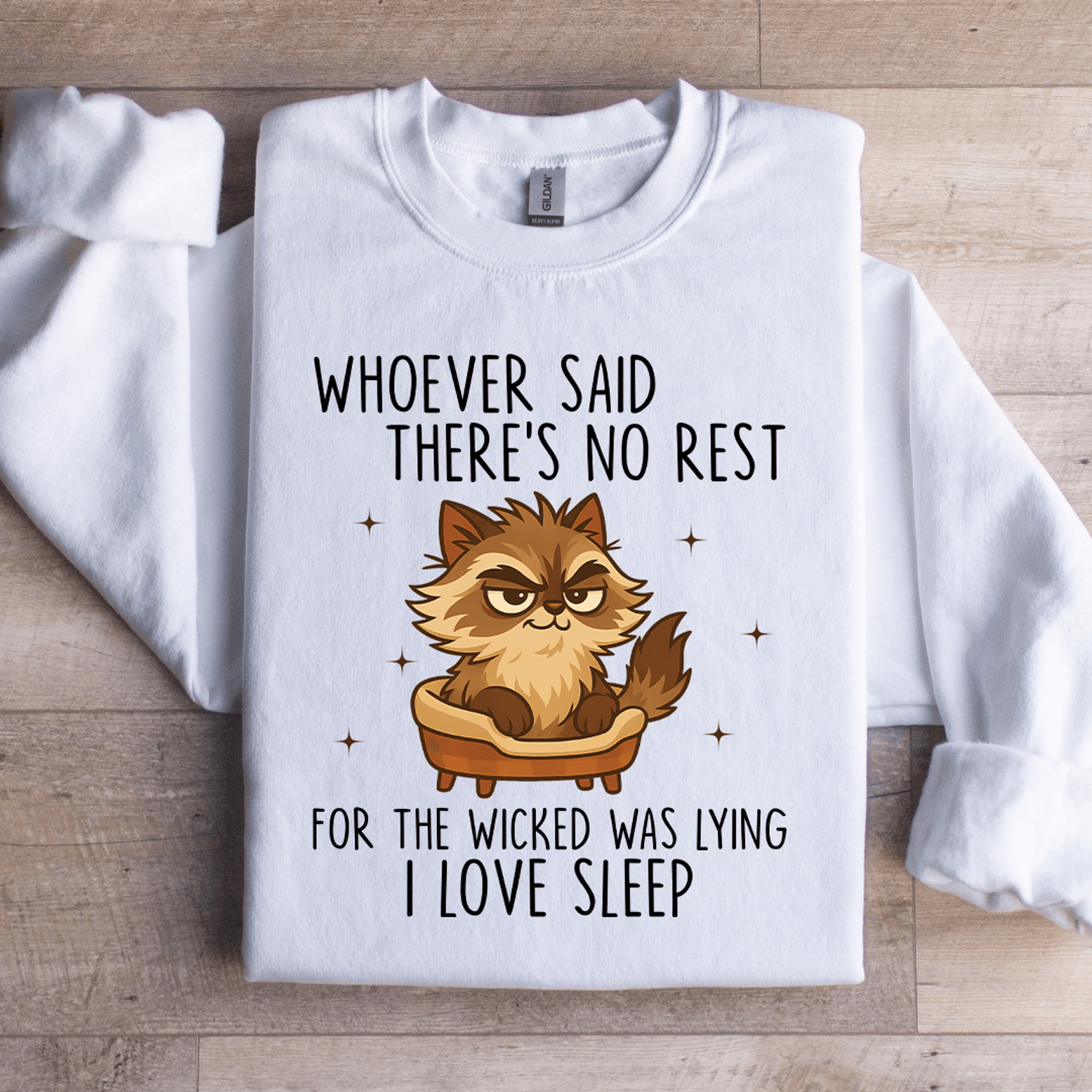 whoever said there's no rest for the wicked sweatshirt